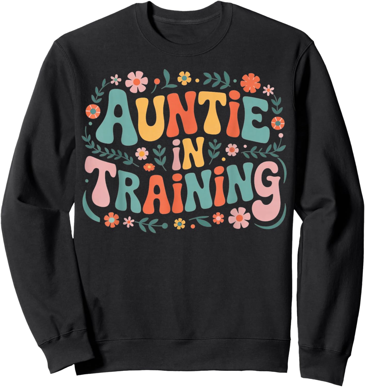 Auntie in Training Aunt Shirt for Hospital Labor Nephew Sweatshirt - Sweatshirt | Black