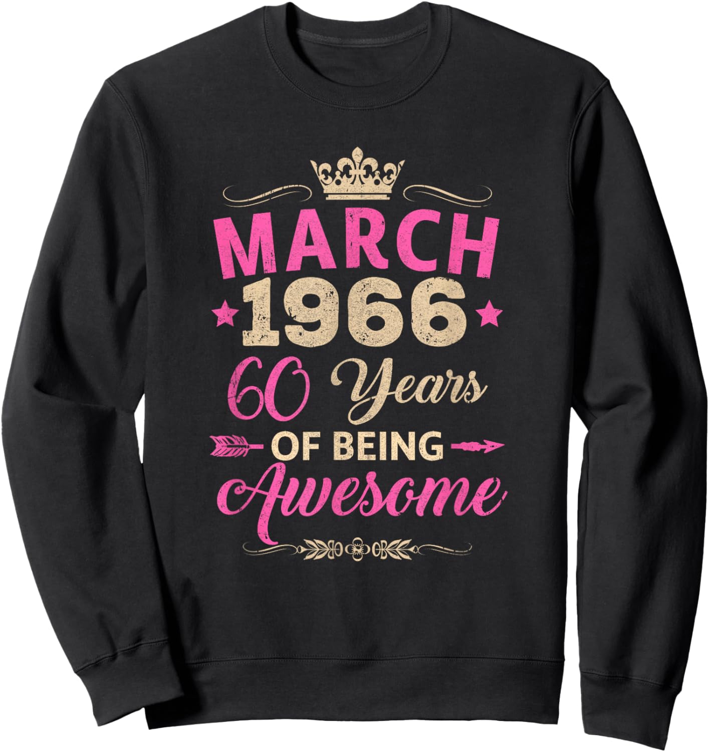 March 1966 60 Years of Being Awesome Retro 60Th Birthday Sweatshirt - Sweatshirt | Black