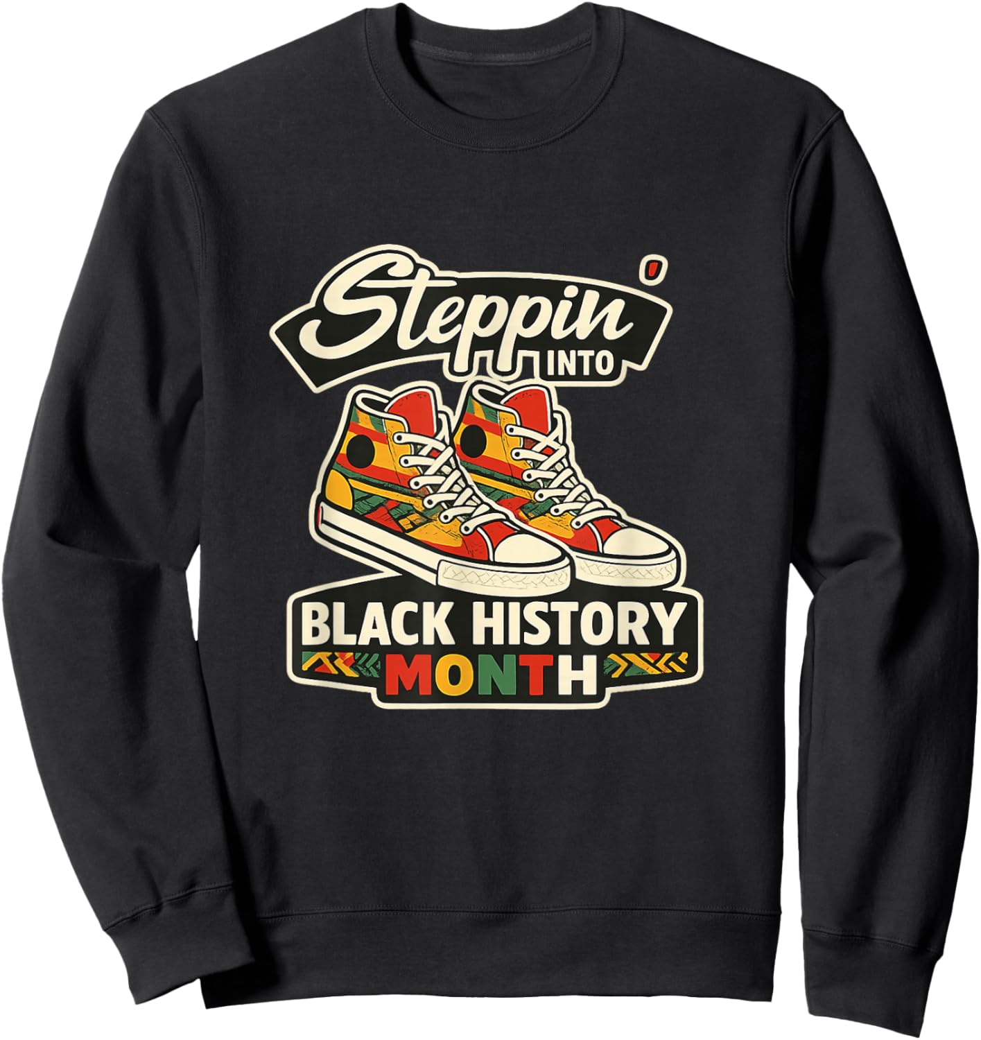 Stepping Into Black History Month Black Melanin Diversity Sweatshirt - Sweatshirt | Black
