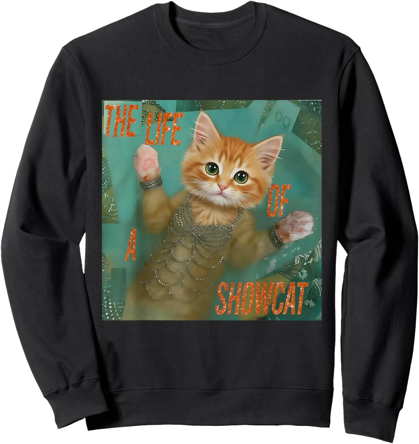 The Life of a showcat Funny Cat Meme Kitten Lover Girls Kids Sweatshirt - Sweatshirt | Black