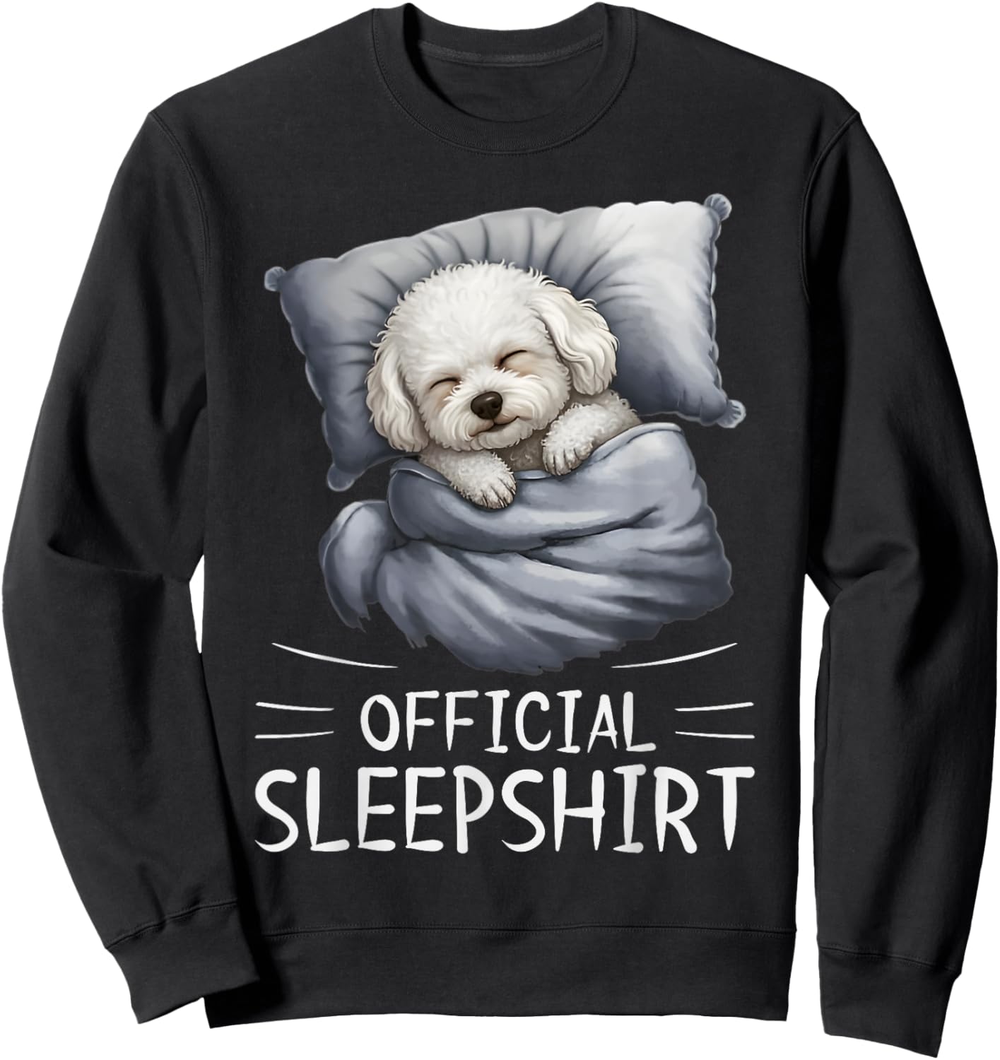 Bichon Frise Dog Official Sleepshirt Pajamas Nightgown Sweatshirt - Sweatshirt | Black