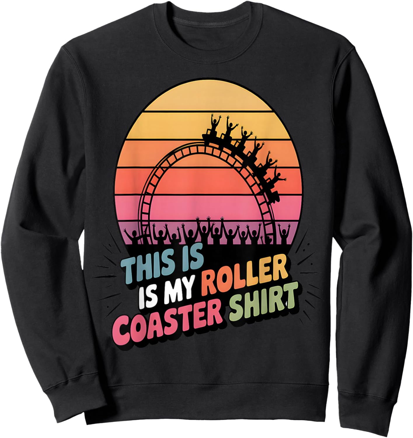 This is My Roller Coaster Retro Sweatshirt - Sweatshirt | Black
