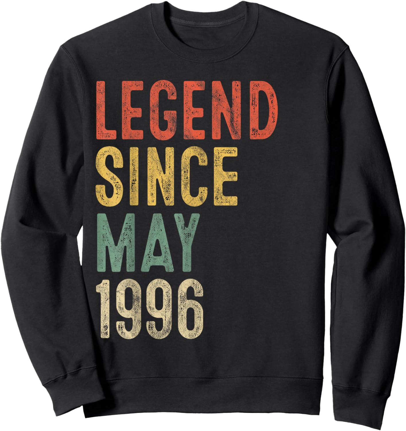 Legend May 1996 30th Birthday Men Women 30 Year Old Sweatshirt - Sweatshirt | Black