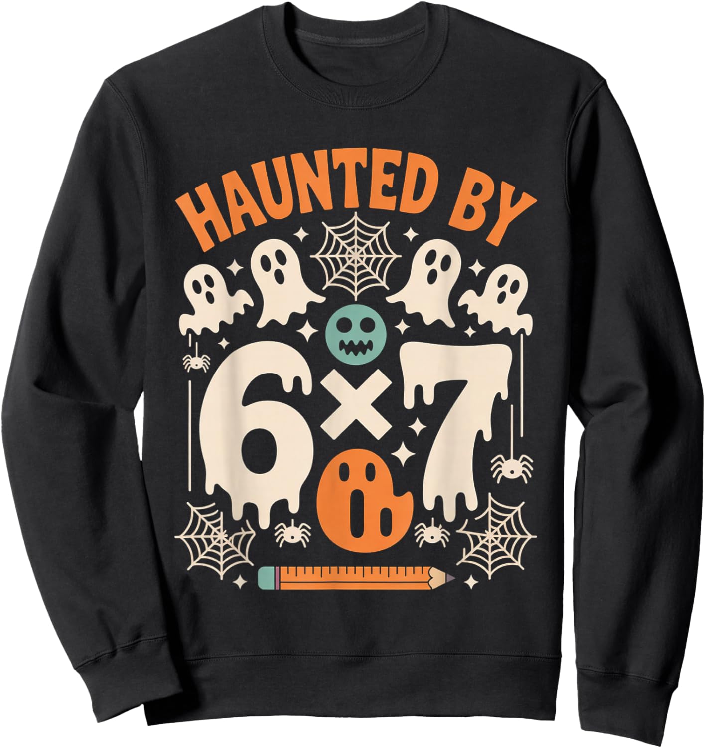 Haunted by 6x7 Funny Math Teacher Halloween Pun Sweatshirt - Sweatshirt | Black