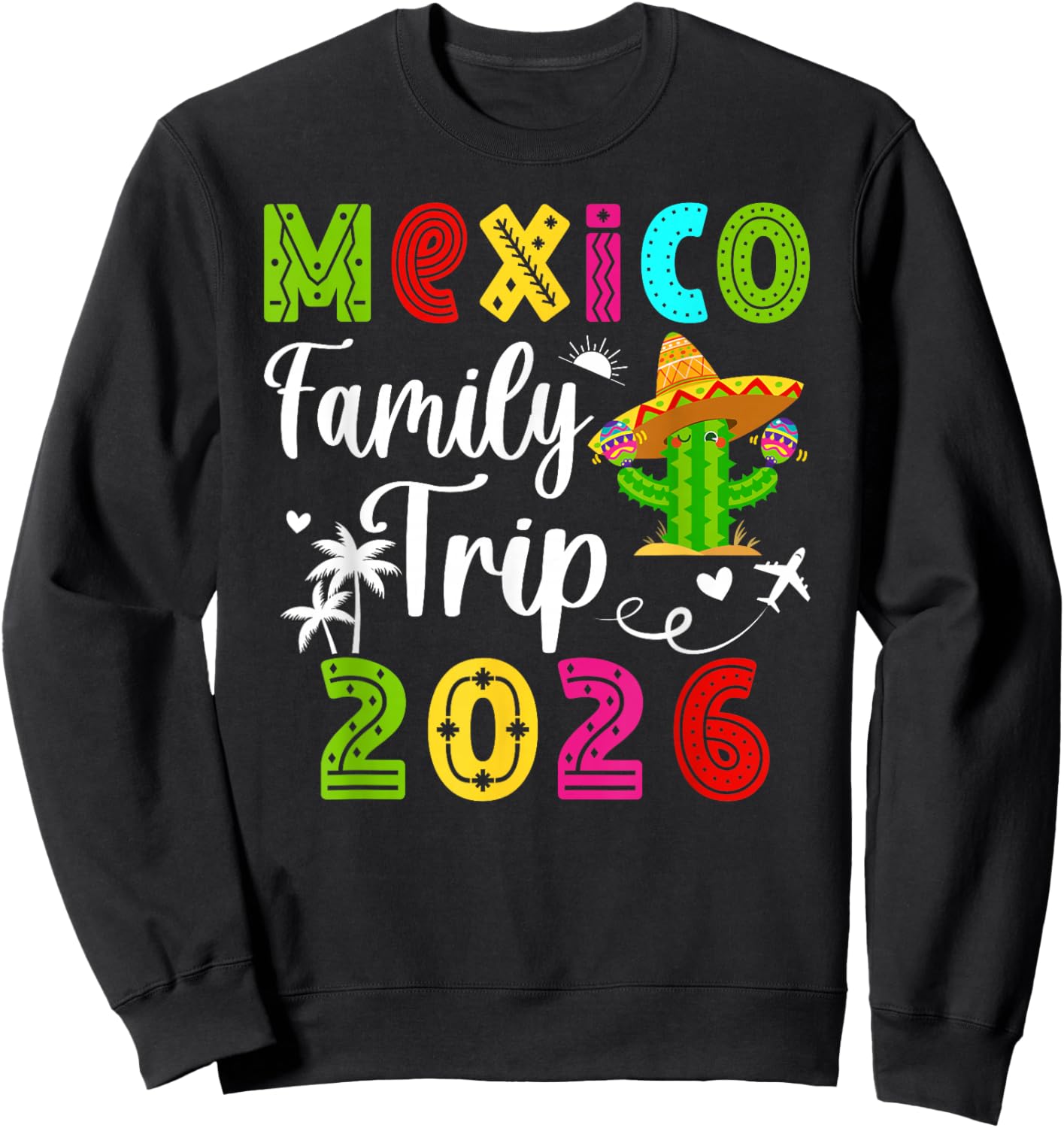 Mexico Family Trip 2026 Family Vacation Mexico Travel 2026 Sweatshirt - Sweatshirt | Black