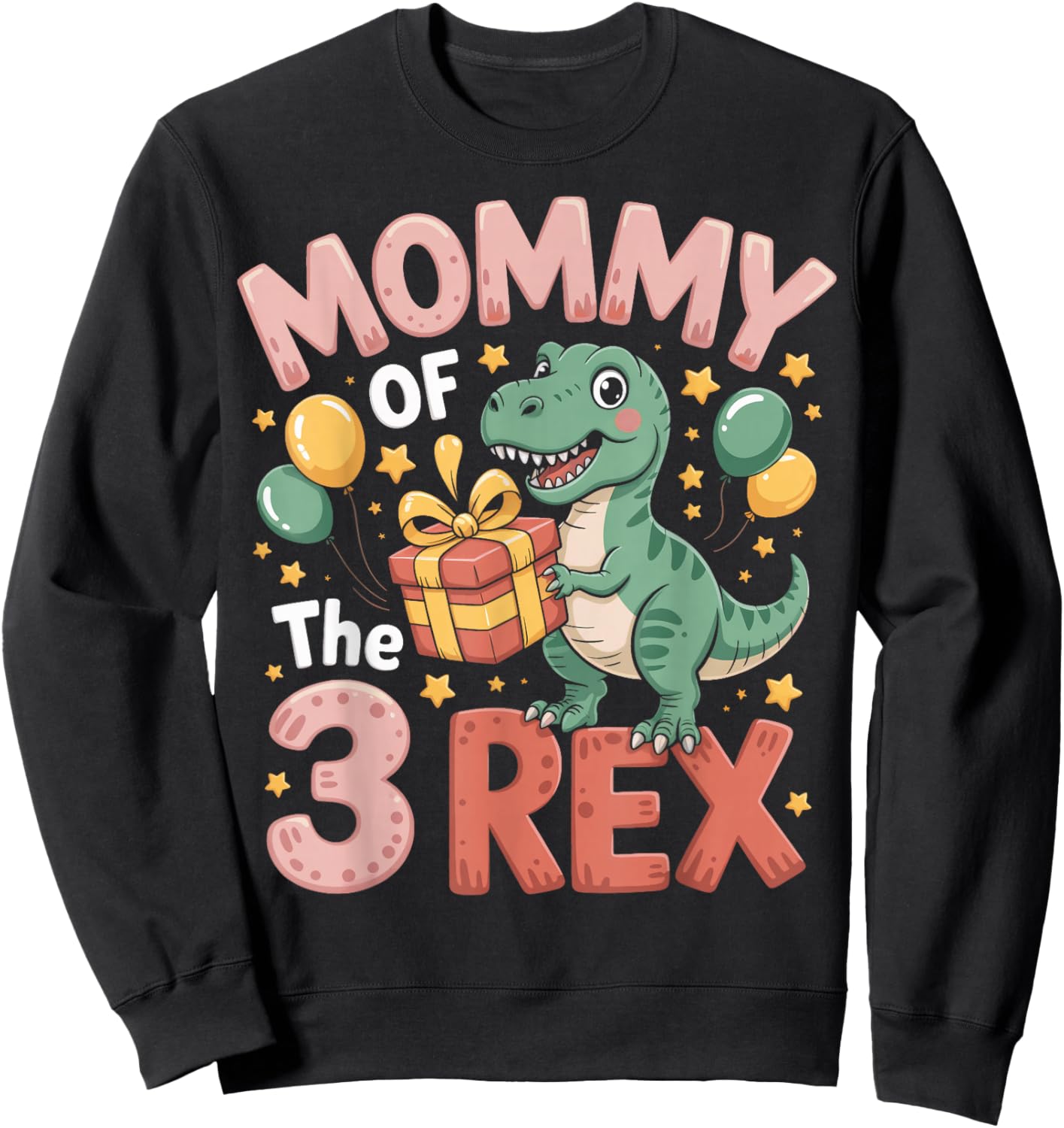 Mommy of The 3Rex Dinosaur Theme Birthday Party Sweatshirt - Sweatshirt | Black