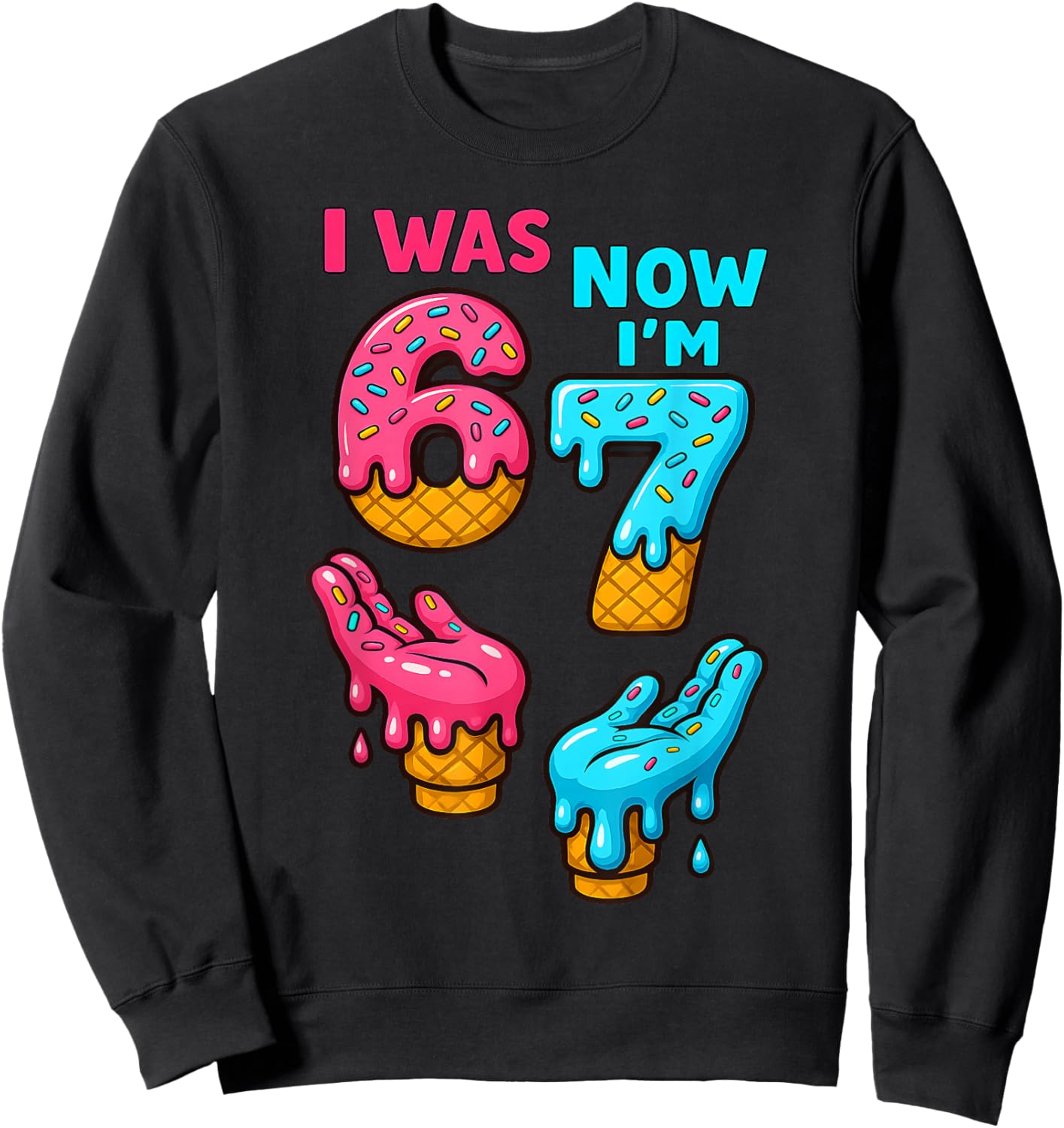 I was 6 Now I'm 7 Year Old 6 7 Birthday Boys Girls Kids Sweatshirt - Sweatshirt | Black