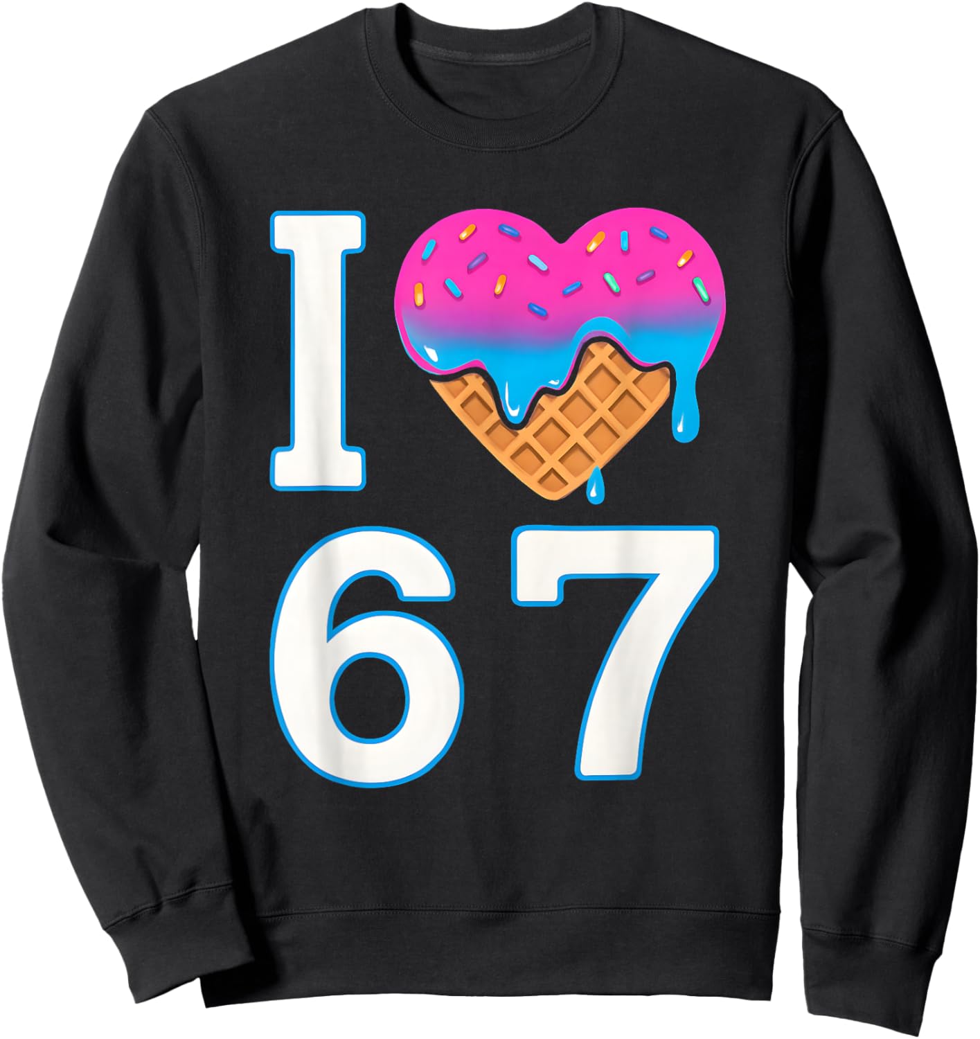 I Love 67 Meme Heart 6 7 Merch Stuff Six Seven Ice Cream Sweatshirt - Sweatshirt | Black