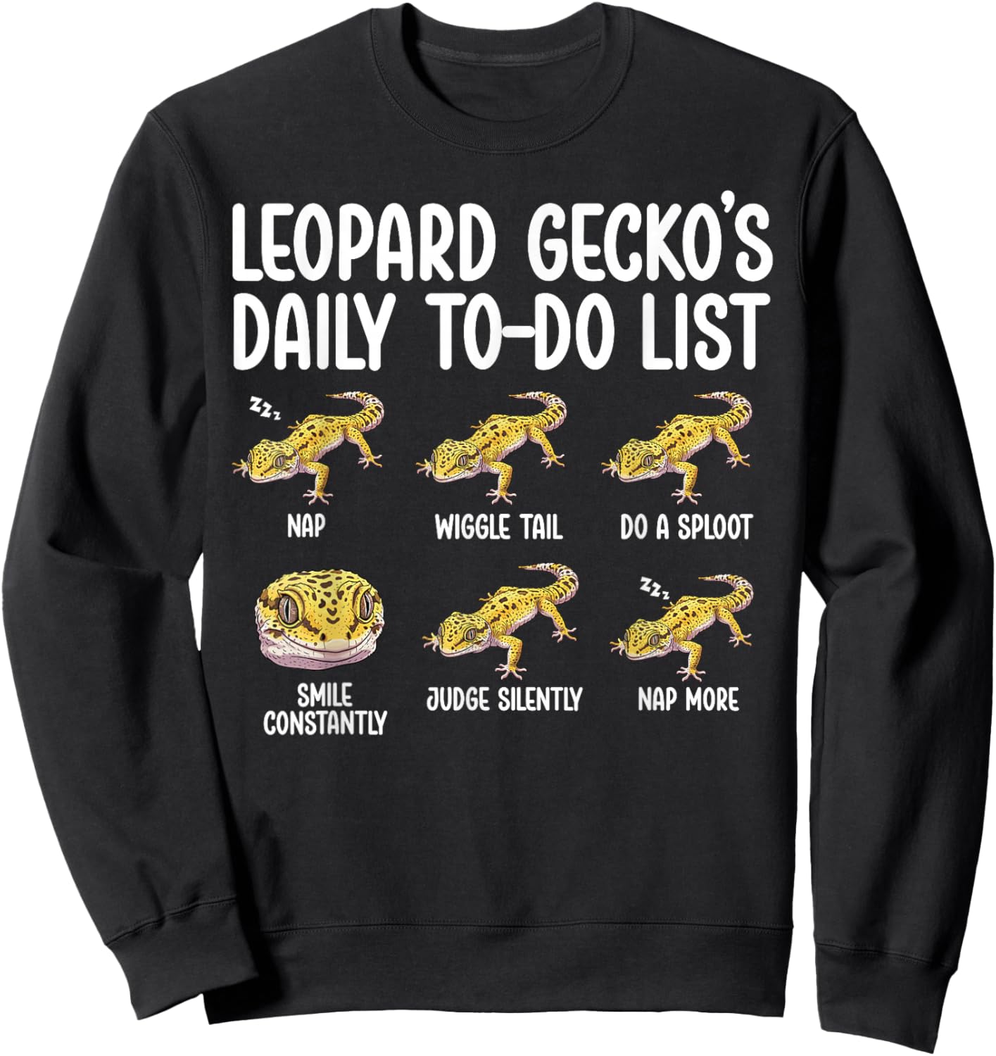 to Do List Leopard Gecko Owner Leopard Gecko Lover Sweatshirt - Sweatshirt | Black