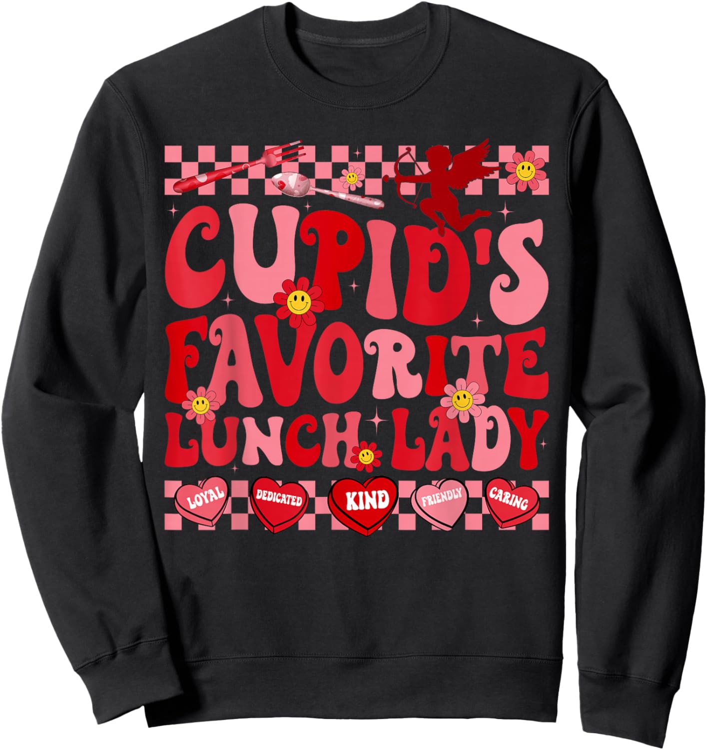Cupid's Favorite Lunch Lady Hearts Happy Valentines Sweatshirt - Sweatshirt | Black