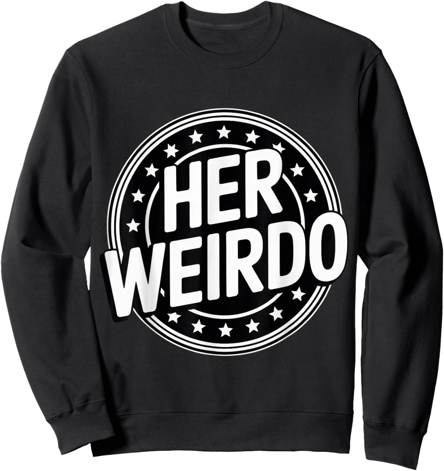 Her Weirdo Love Boyfriend Husband Couple Sweatshirt - Sweatshirt | Black