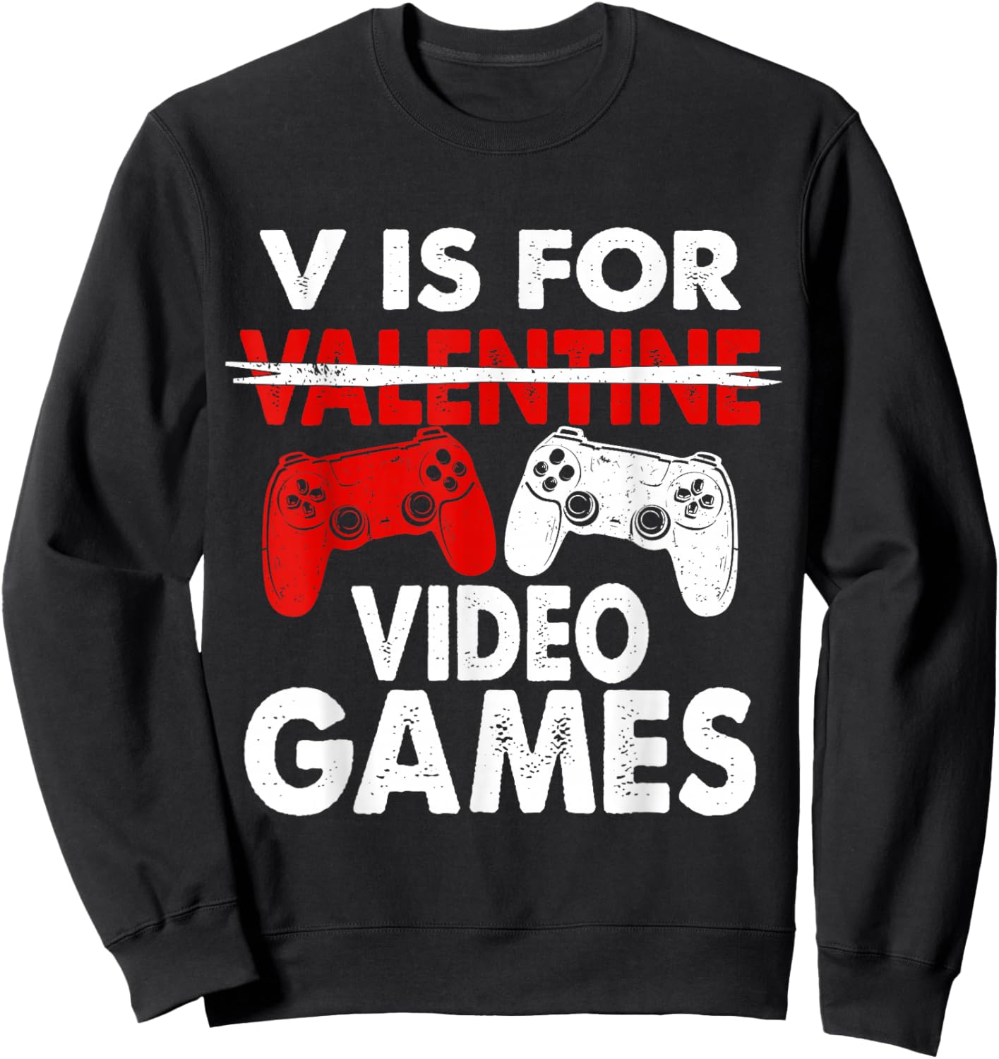 V is for Video Games Valentines Gamer Boy Men Kids Sweatshirt - Sweatshirt | Black
