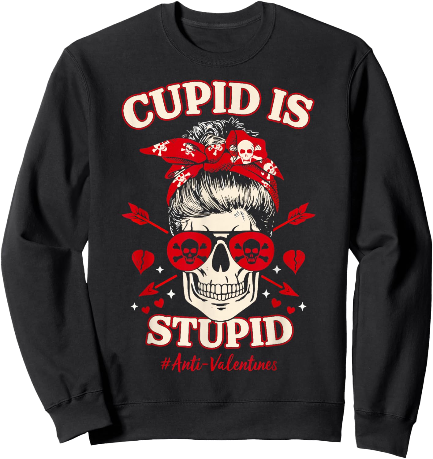 Funny Cupid is Stupid Skull Anti Valentine's Day Messy Bun Sweatshirt - Sweatshirt | Black