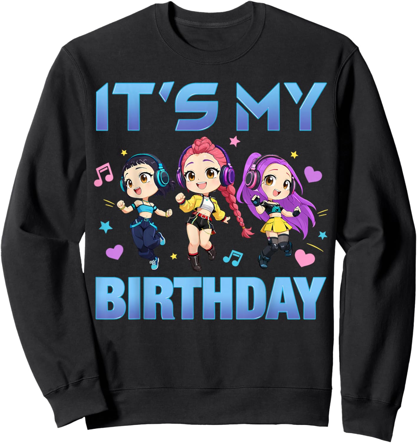 K-pop It's My Birtday Cute K Pop Girls Korean Music Lovers Sweatshirt - Sweatshirt | Black