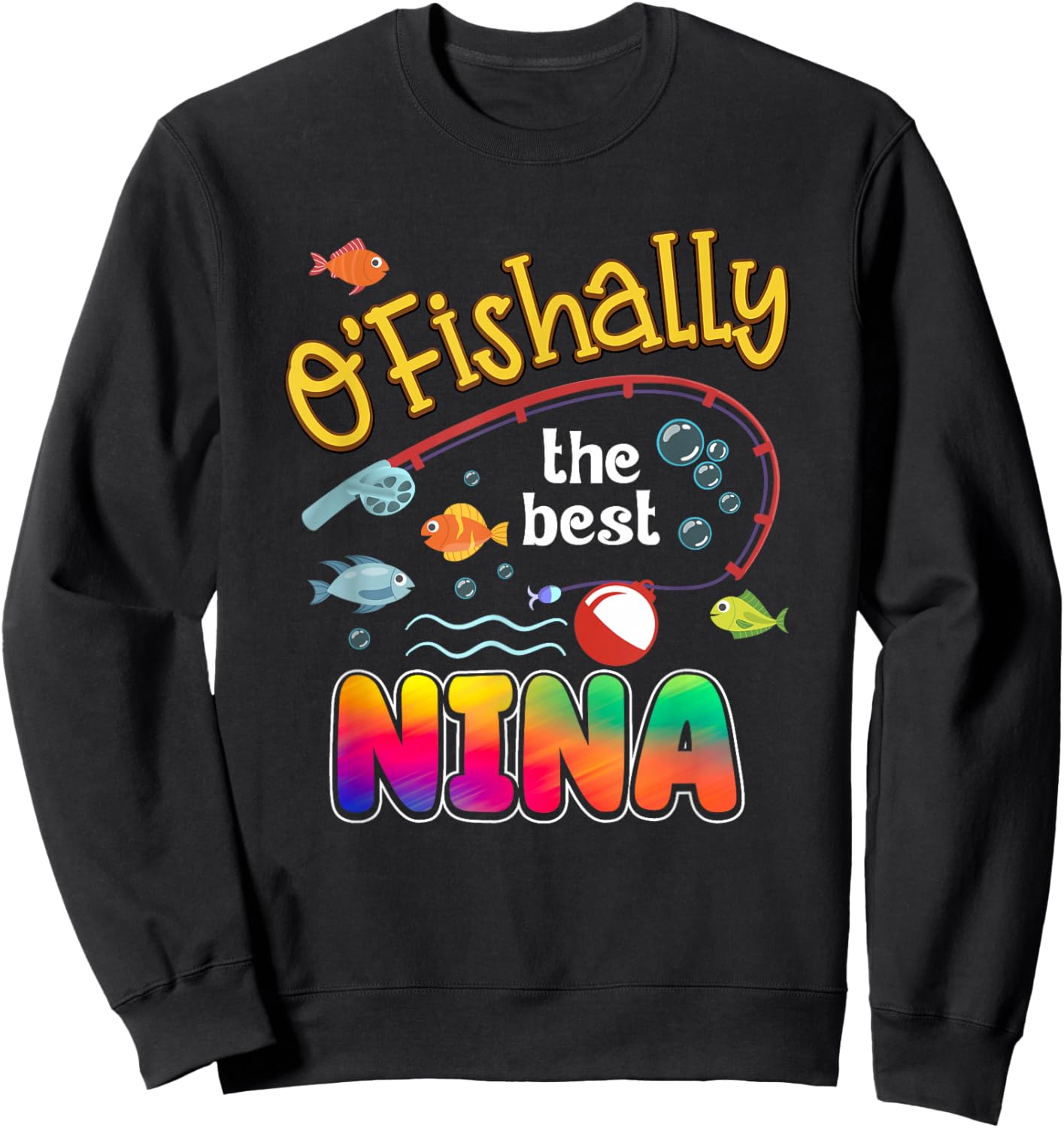 Ofishally The Best Nina of The Birthday Boy Sweatshirt - Sweatshirt | Black