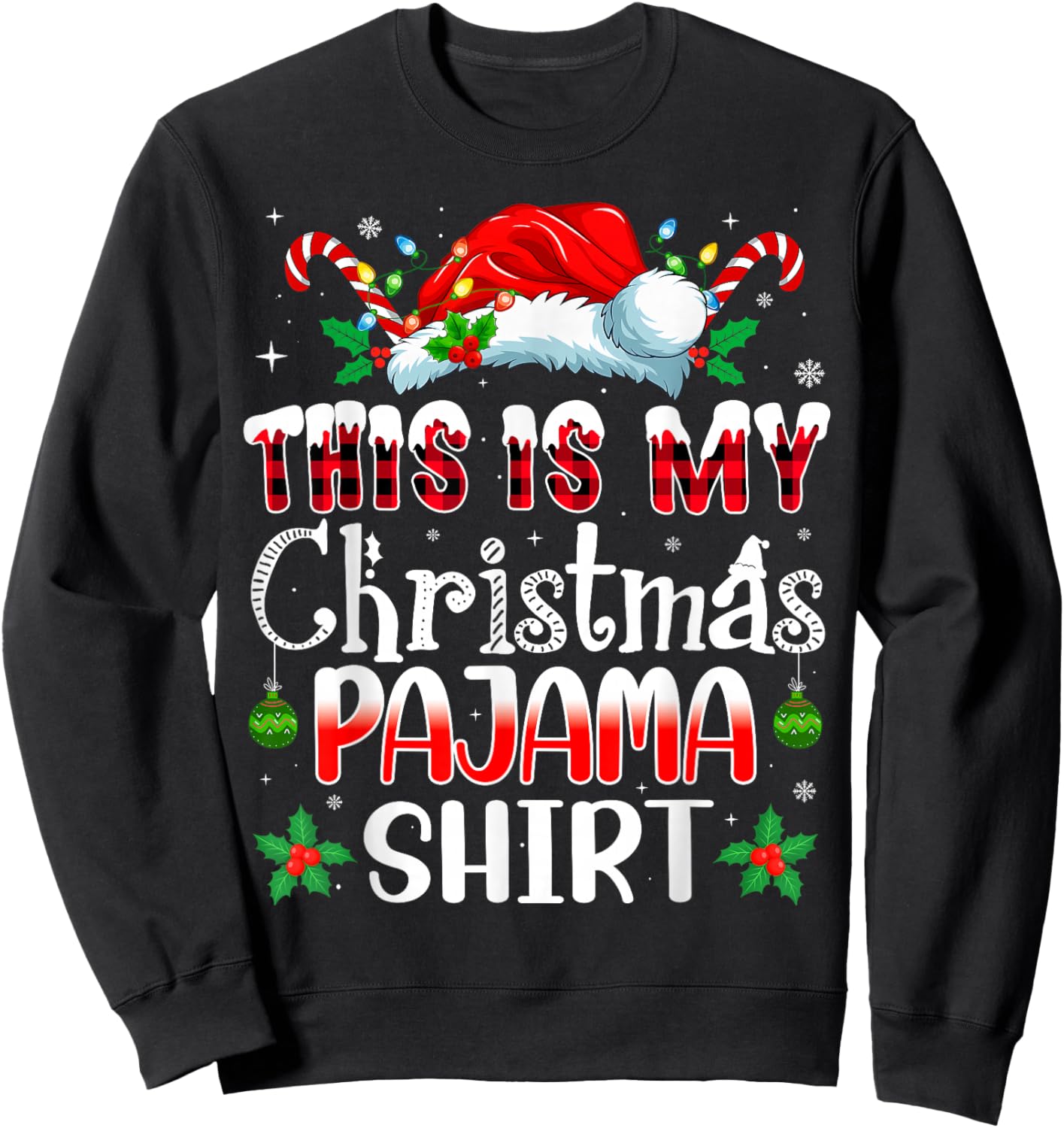 Christmas Women This is My Christmas Pajama Sweatshirt - Sweatshirt | Black