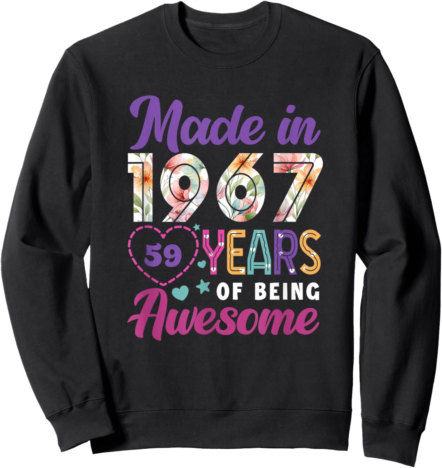 59 Year Old Made in 1967 Floral 59th Birthday Women Sweatshirt - Sweatshirt | Black