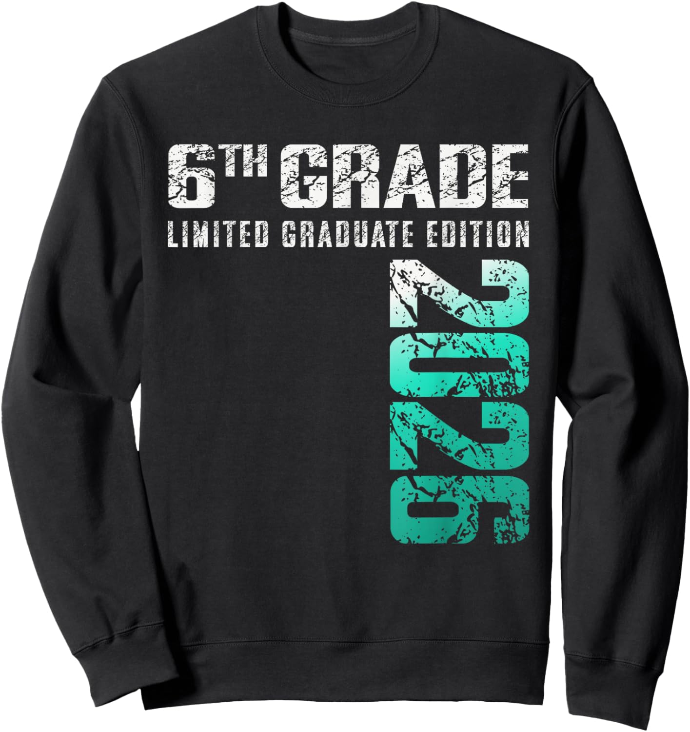 6th Grade Graduation Class of 2026 Sweatshirt - Sweatshirt | Black
