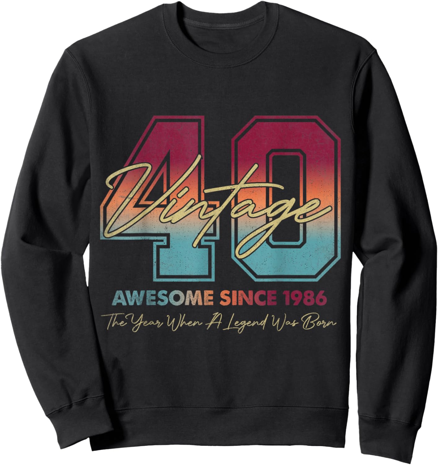Vintage 40th Birthday Since 1986 Limited Edition 40 Year Old Sweatshirt - Sweatshirt | Black