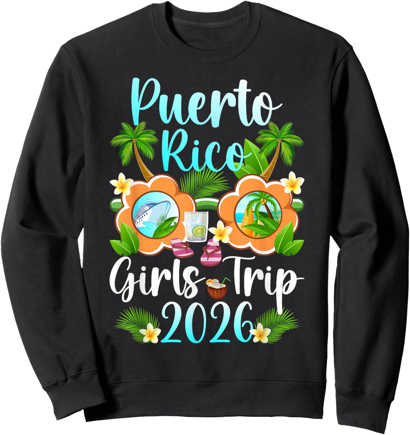 Puerto Rico Girls Trip 2026 Girls Vacation Puerto Rico Sweatshirt - Sweatshirt | Black