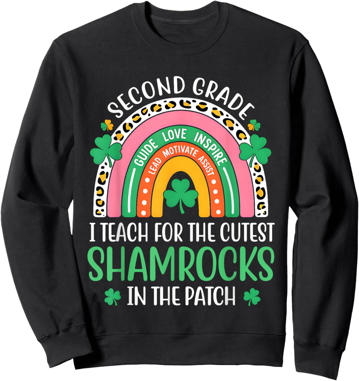 Second Grade Teacher St Patricks Day Rainbow Shamrocks Irish Sweatshirt - Sweatshirt | Black