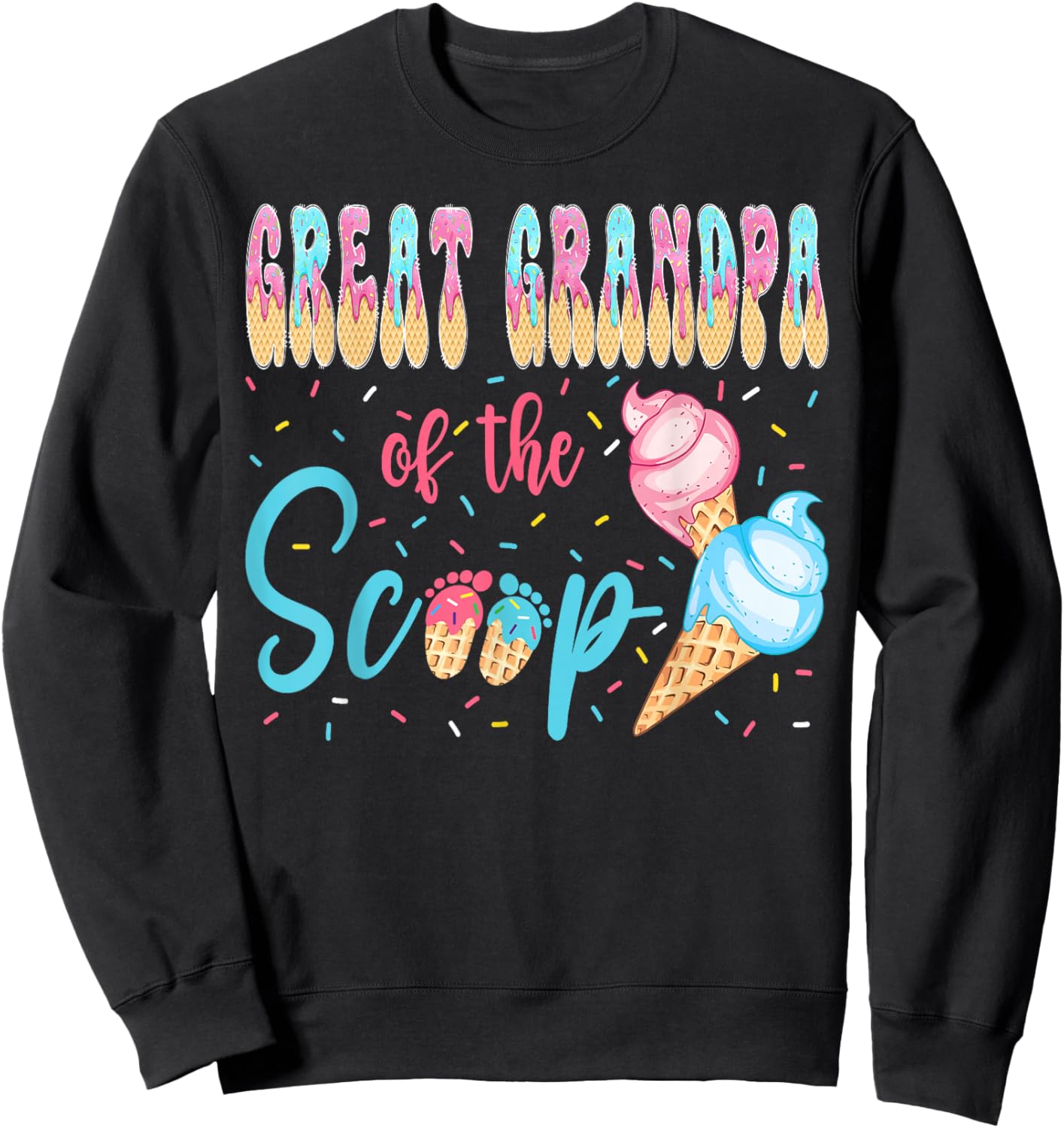 Great Grandpa of The Scoop Ice Cream Gender Reveal Party Sweatshirt - Sweatshirt | Black