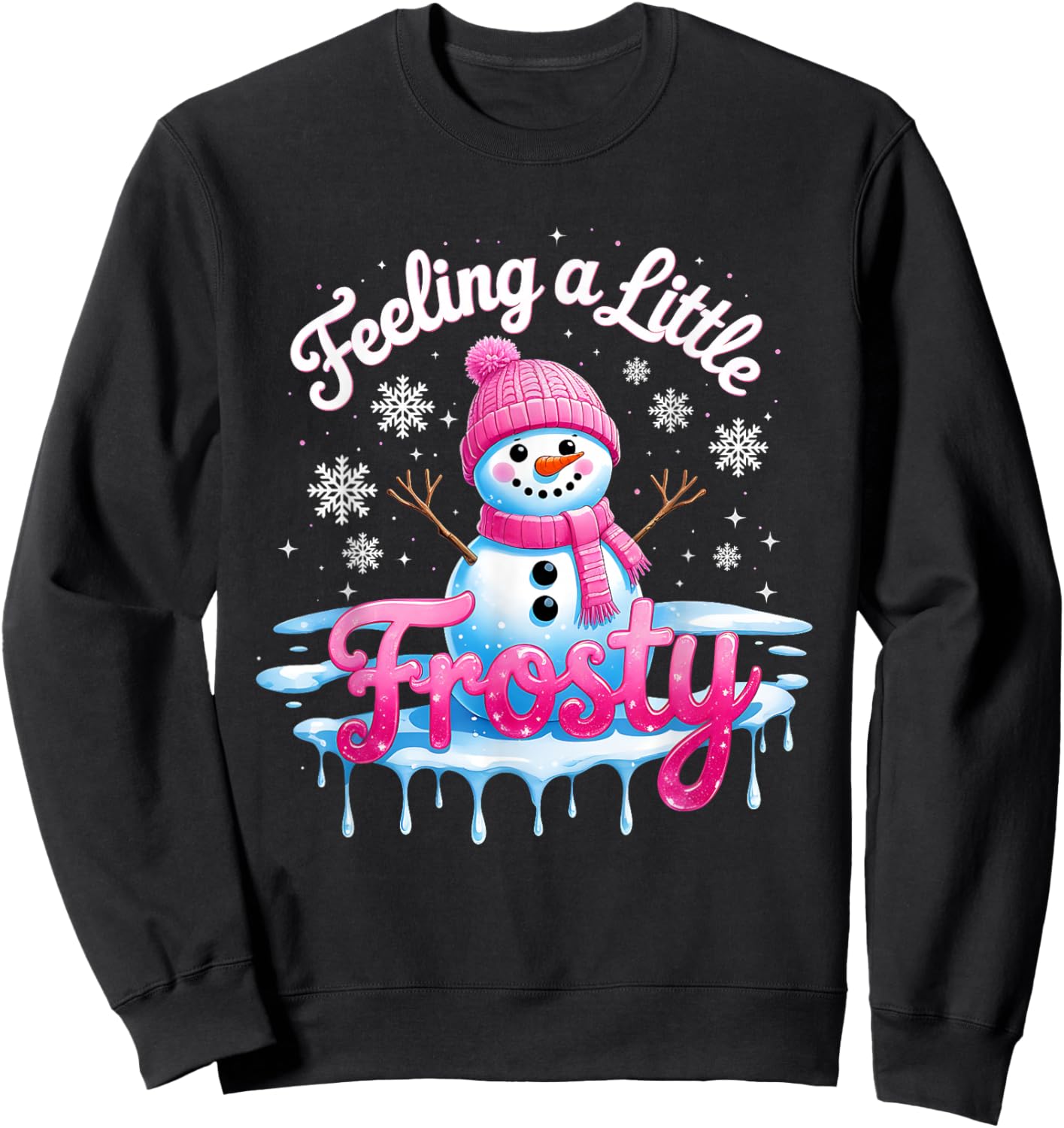 Feeling a Little Frosty Cute Snowman Winter Design Sweatshirt - Sweatshirt | Black