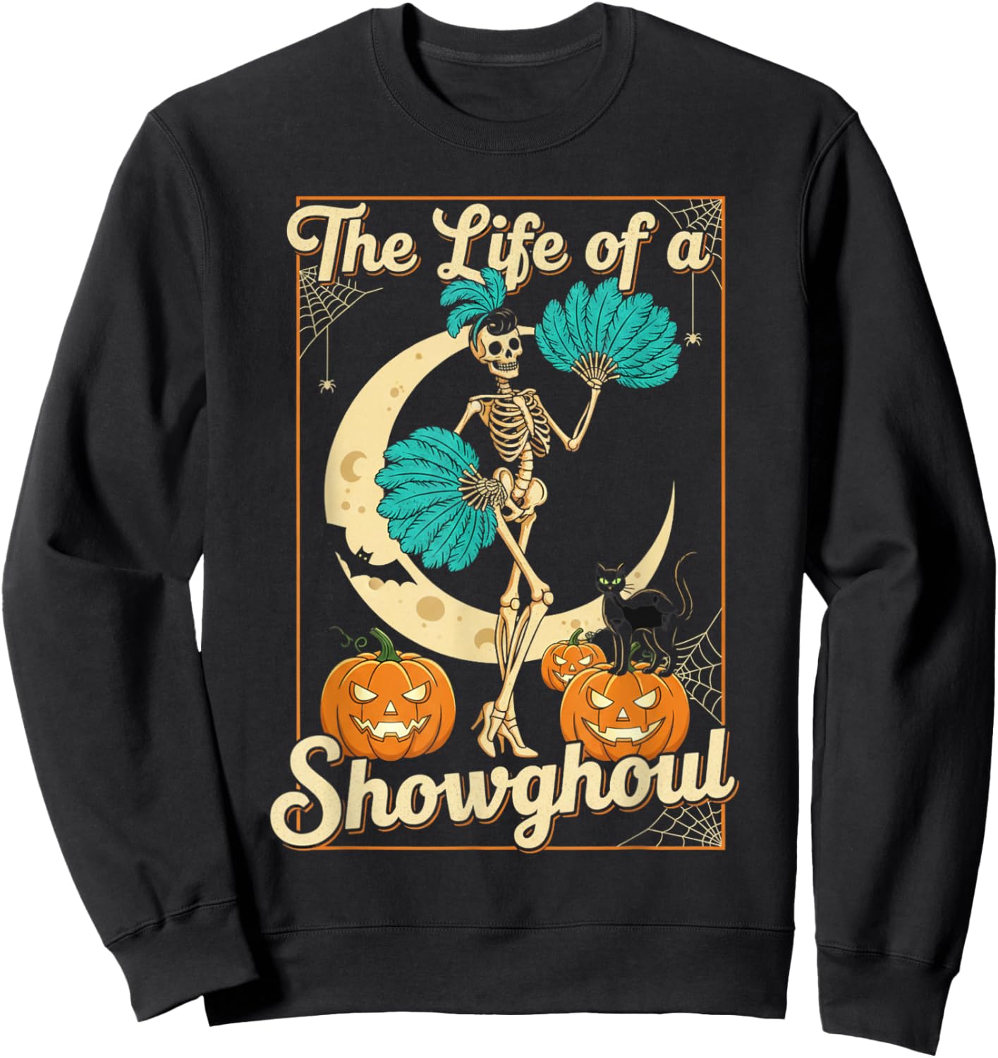 The Life of A Showghoul Retro Halloween Show Skeleton Girl Sweatshirt - Sweatshirt | Black