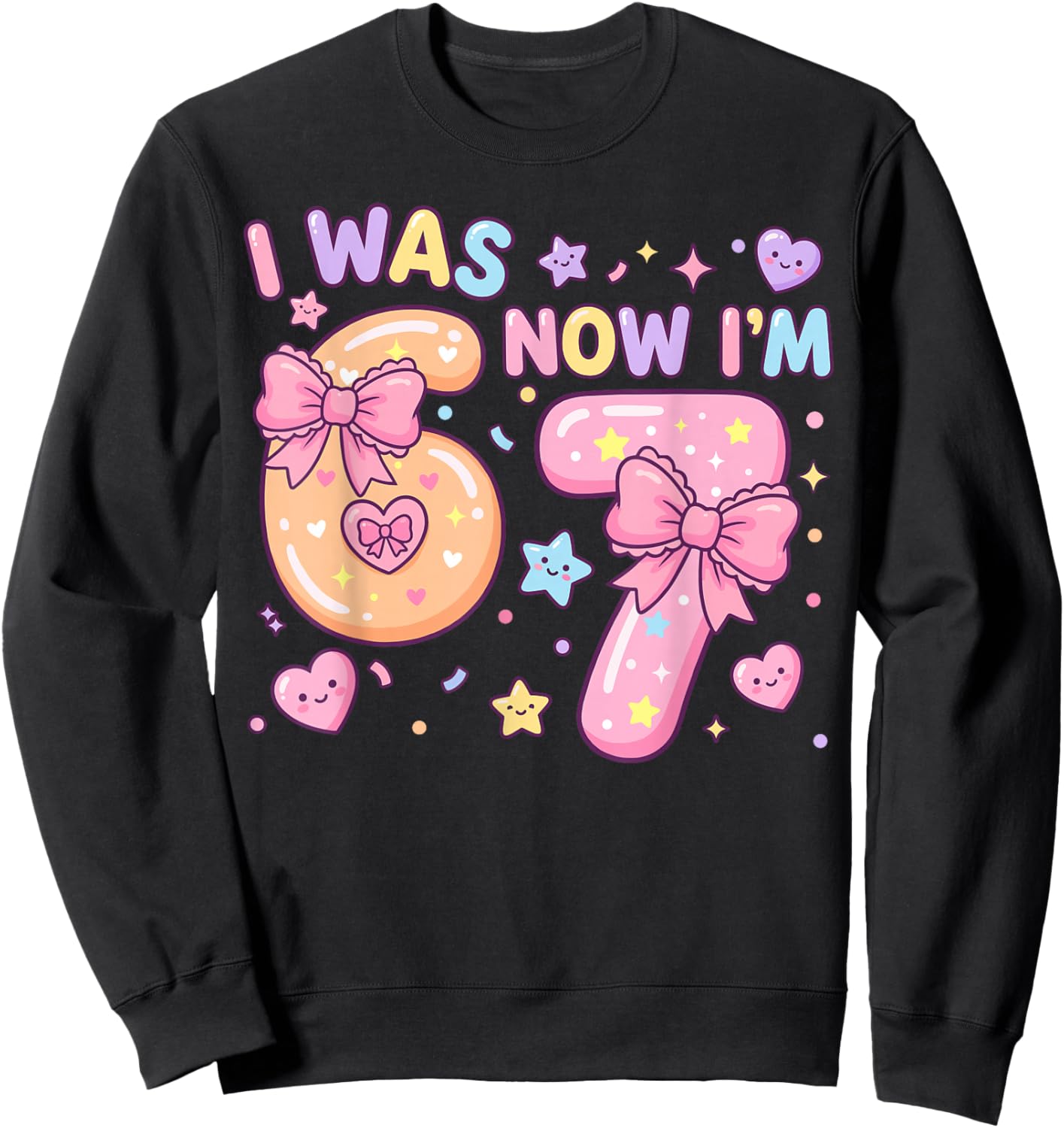 I was 6 Now I'm 7 Birthday Coquette Bow Cute Birthday Girl Sweatshirt - Sweatshirt | Black
