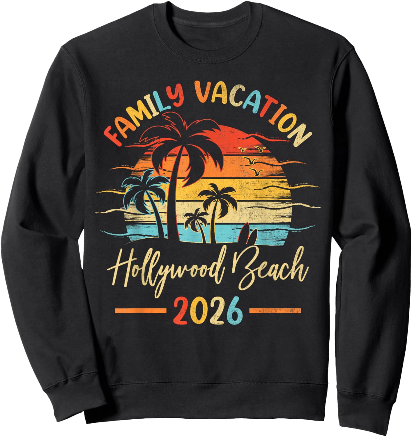 Summer Vibes Family Vacation 2026 Florida Hollywood Beach Sweatshirt - Sweatshirt | Black