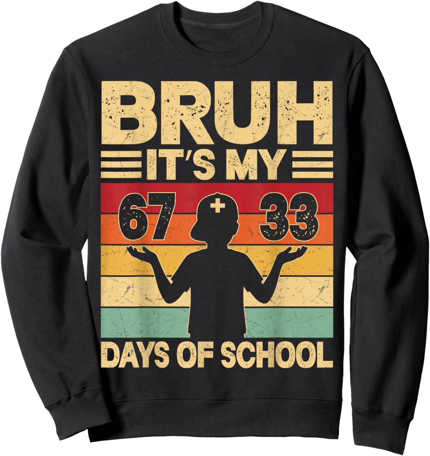 Bruh Its My 67 33 Days of School Boys 100th Day 67 Meme Kids Sweatshirt - Sweatshirt | Black