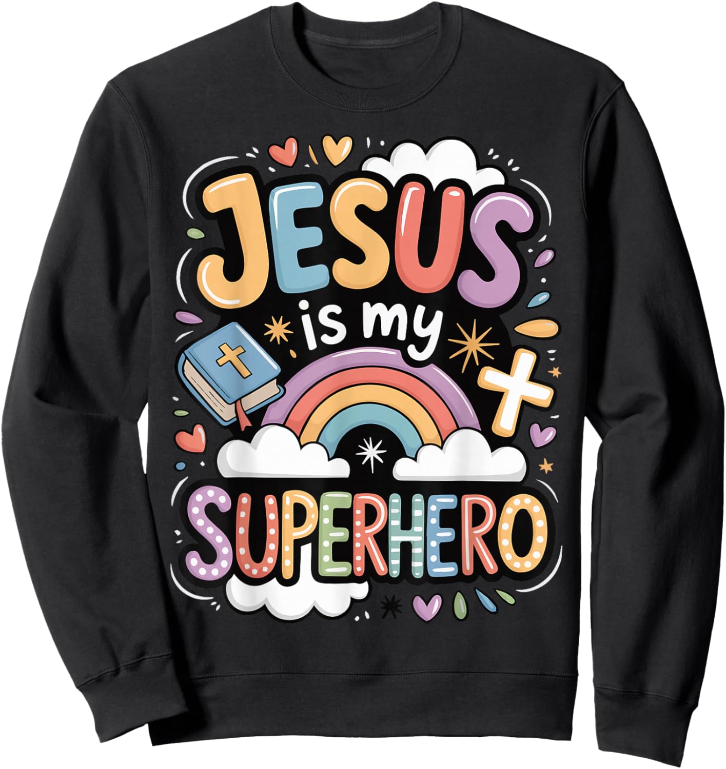 Jesus is My Superhero Sweatshirt - Sweatshirt | Black