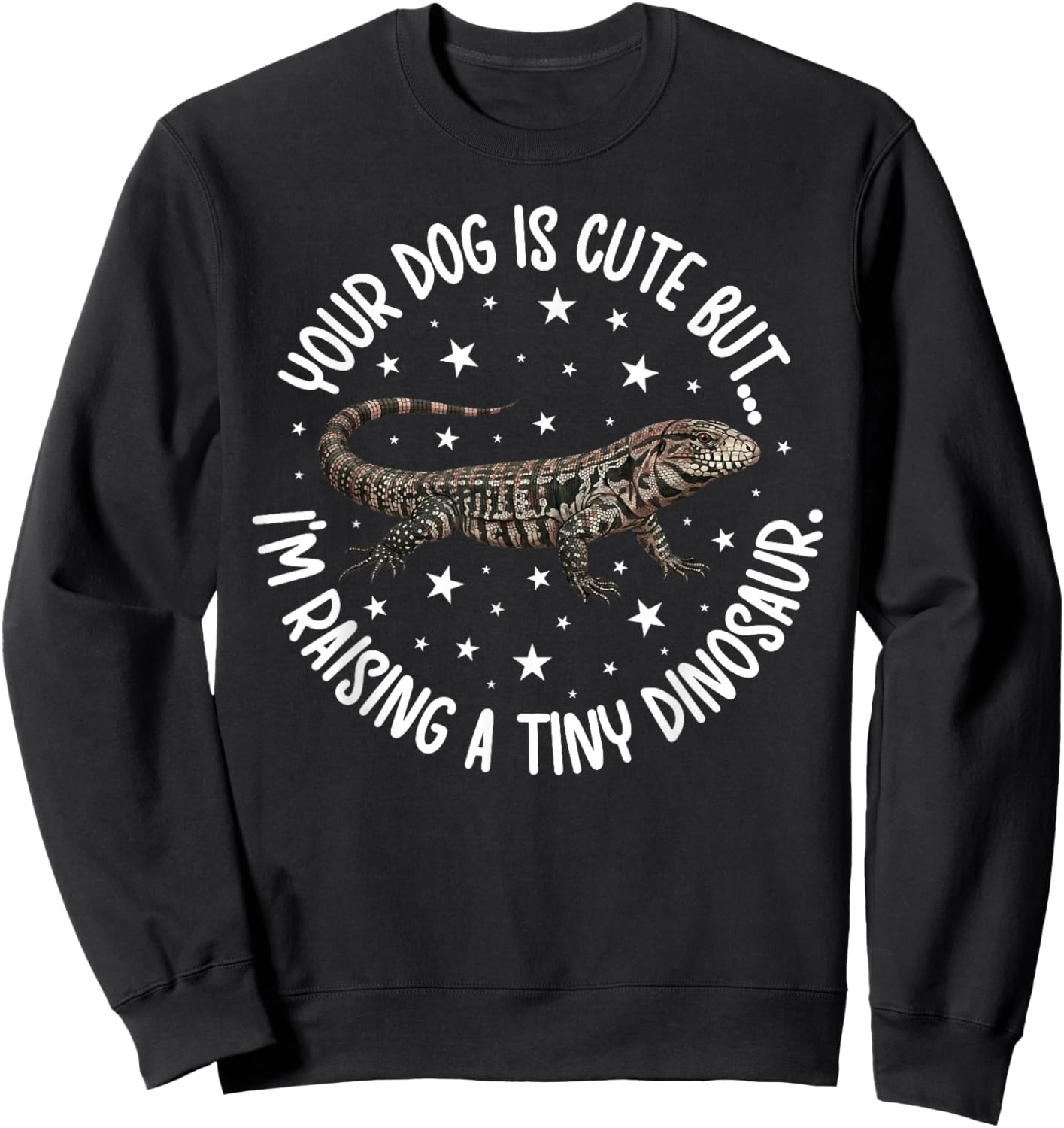 Funny Tegu Owner Tegu Mom Tegu Dad Tegu Lover Sweatshirt - Sweatshirt | Black