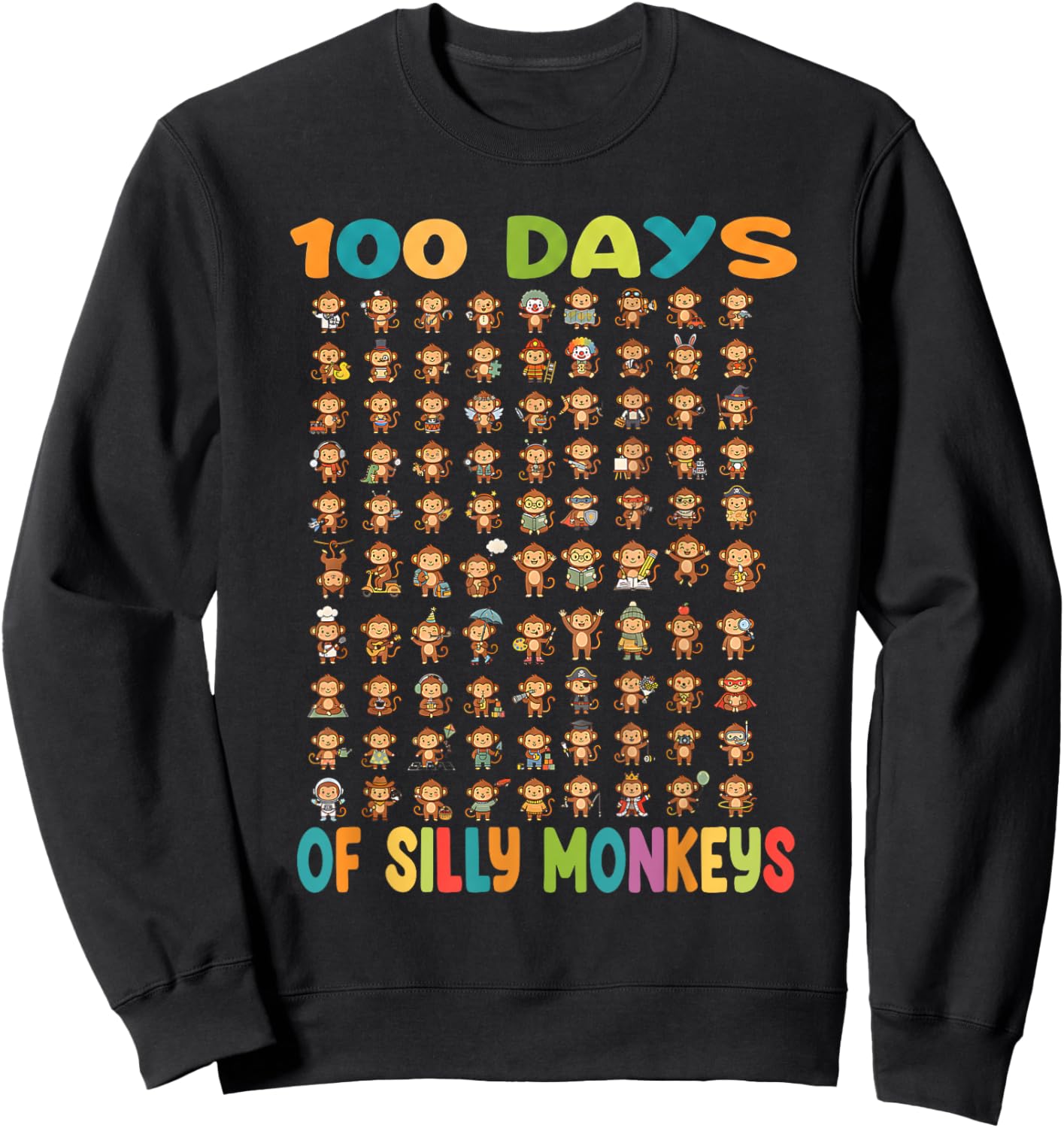100 Days of Silly Monkeys Funny 100th Day of School Teacher Sweatshirt - Sweatshirt | Black