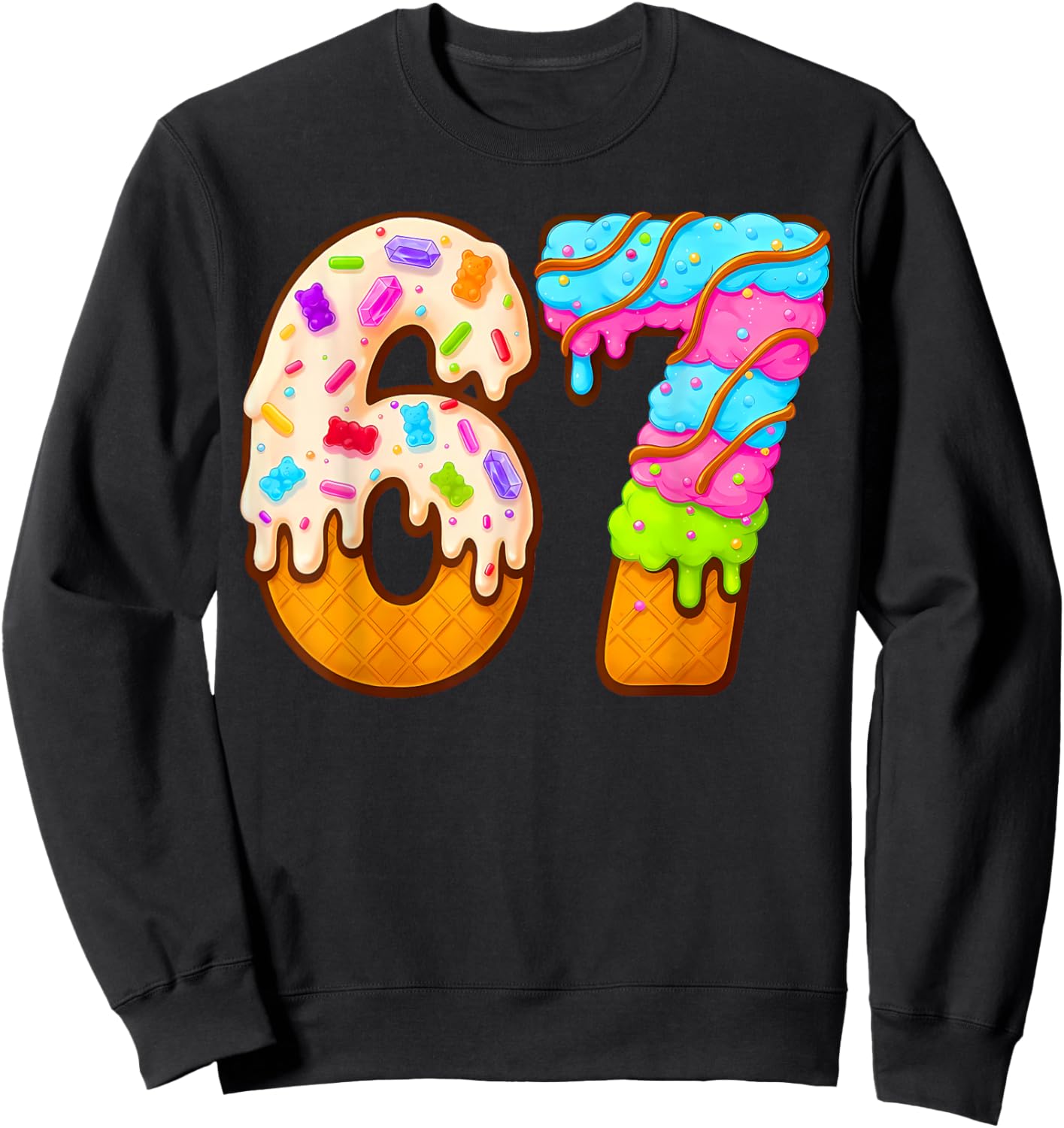 67 Ice Cream Drip Meme Funny Six Seven Gen Alpha Slang Sweatshirt - Sweatshirt | Black