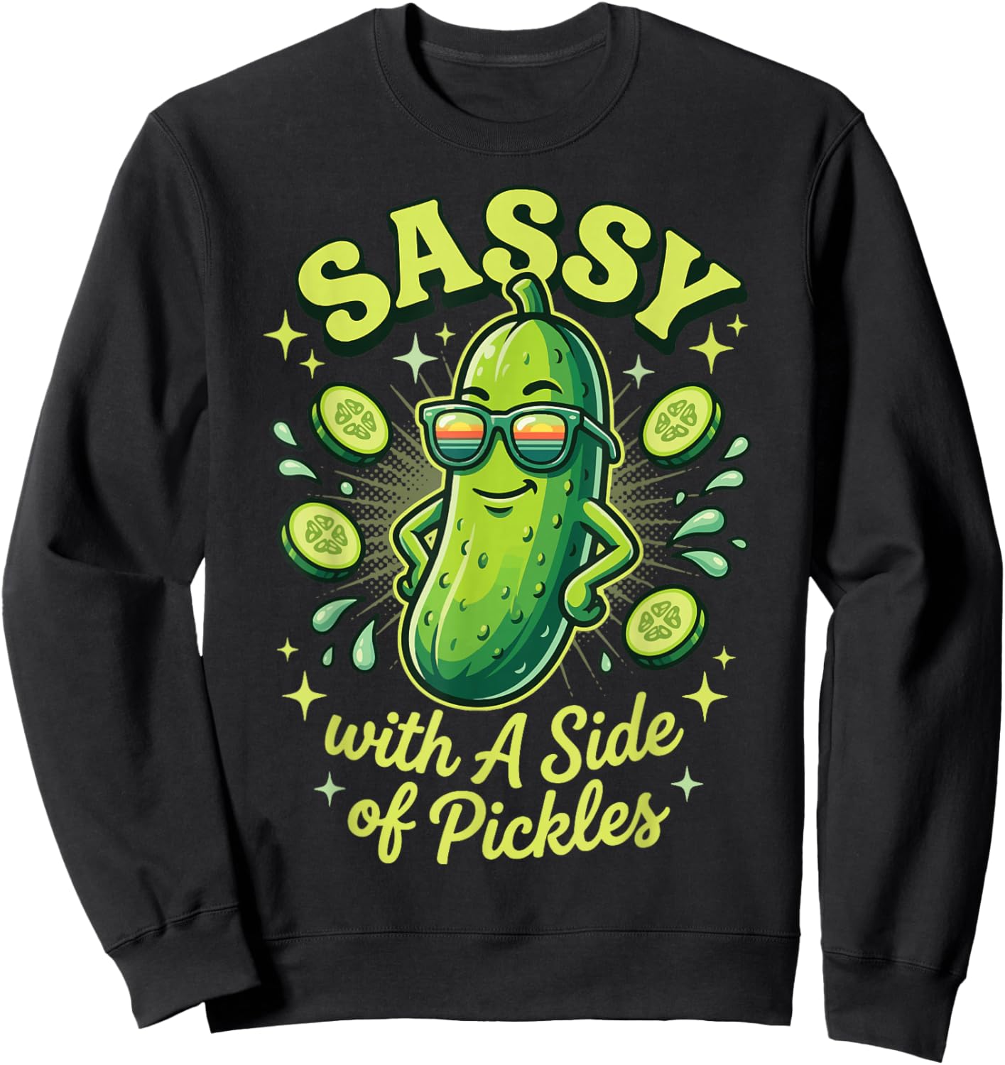Sassy with A Side of Pickles Sweatshirt - Sweatshirt | Black