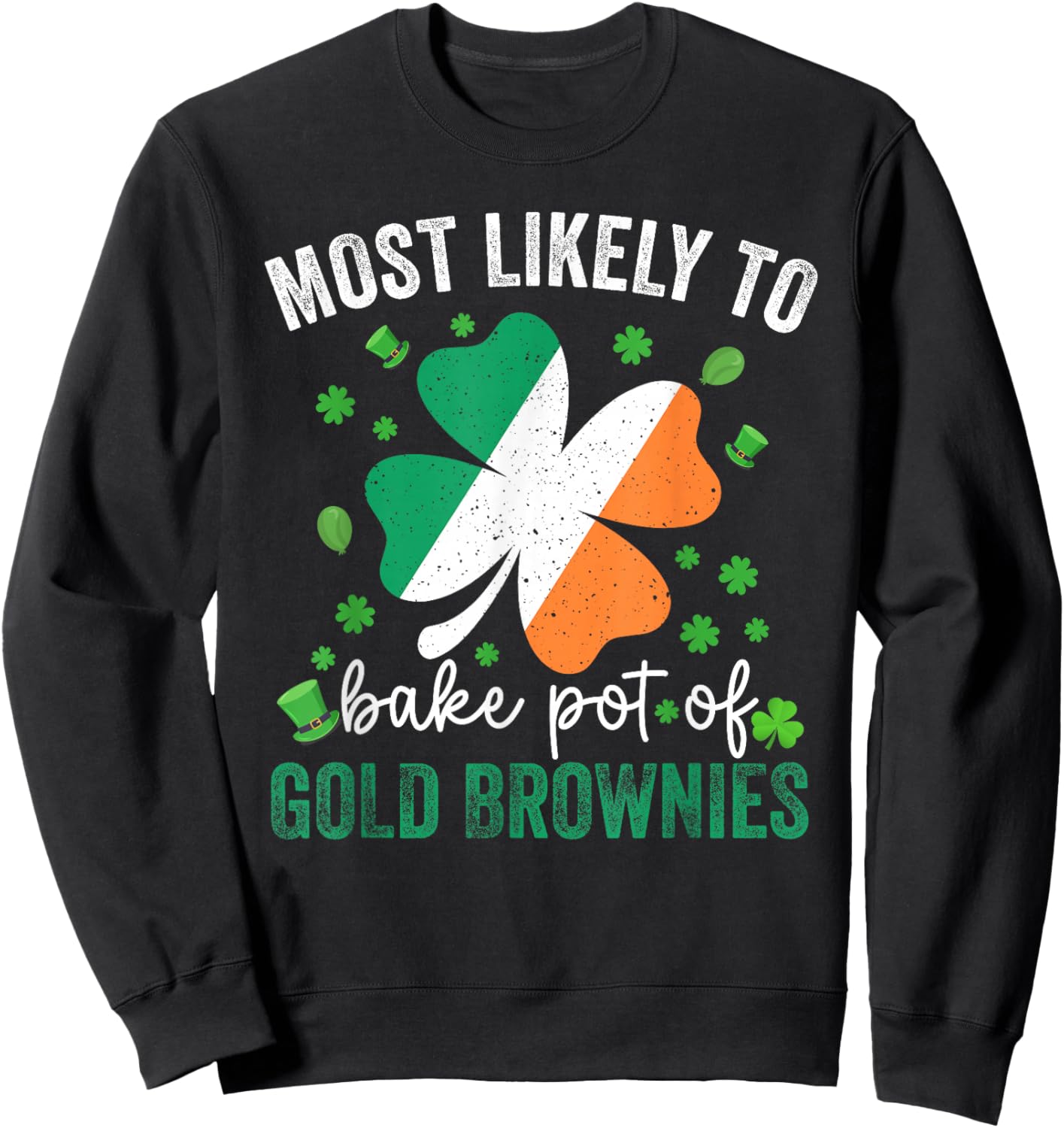 Matching St Patricks Day Most Likely to Bake Pot of Gold Sweatshirt - Sweatshirt | Black