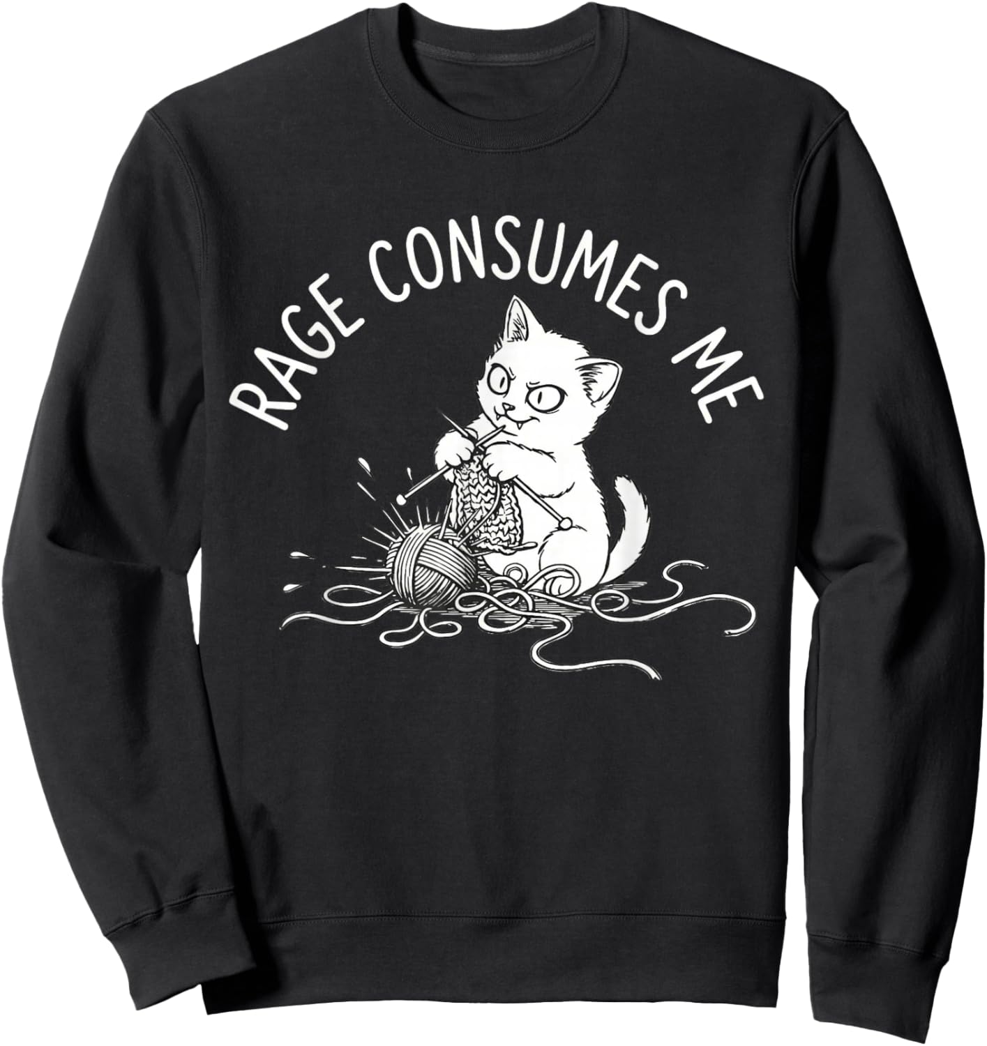 Cute Cat Rage Consumes Me Knitting Yarn Crochet Cat Sweatshirt - Sweatshirt | Black