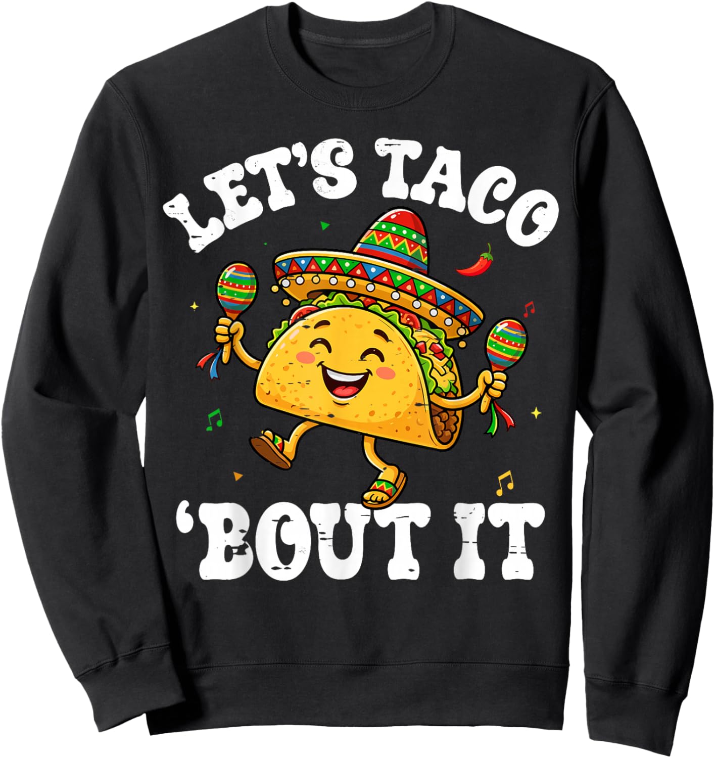 Funny Lets Taco Bout It Women Kids Cinco De Mayo Sweatshirt - Sweatshirt | Black
