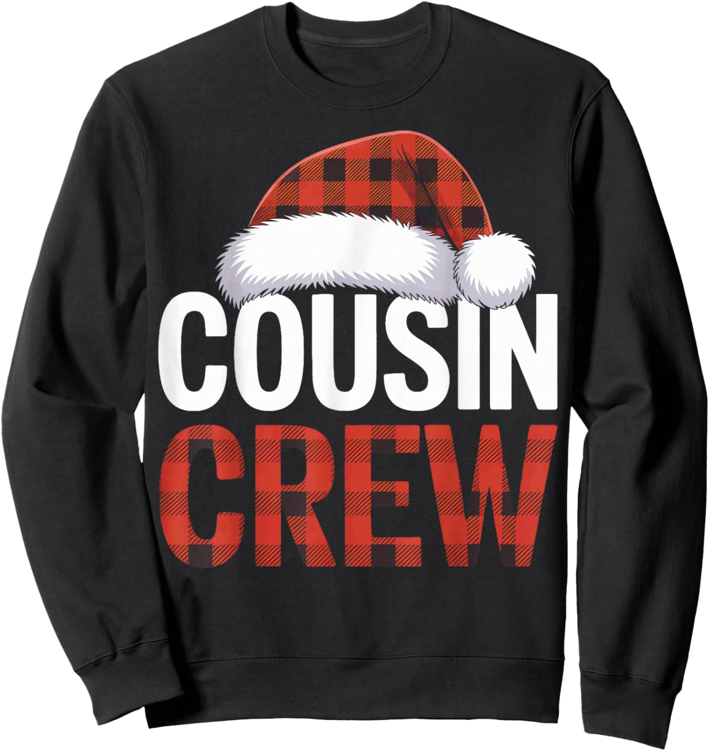 Plaid Hat Cousin Crew Family Christmas Celebration Fun Sweatshirt - Sweatshirt | Black
