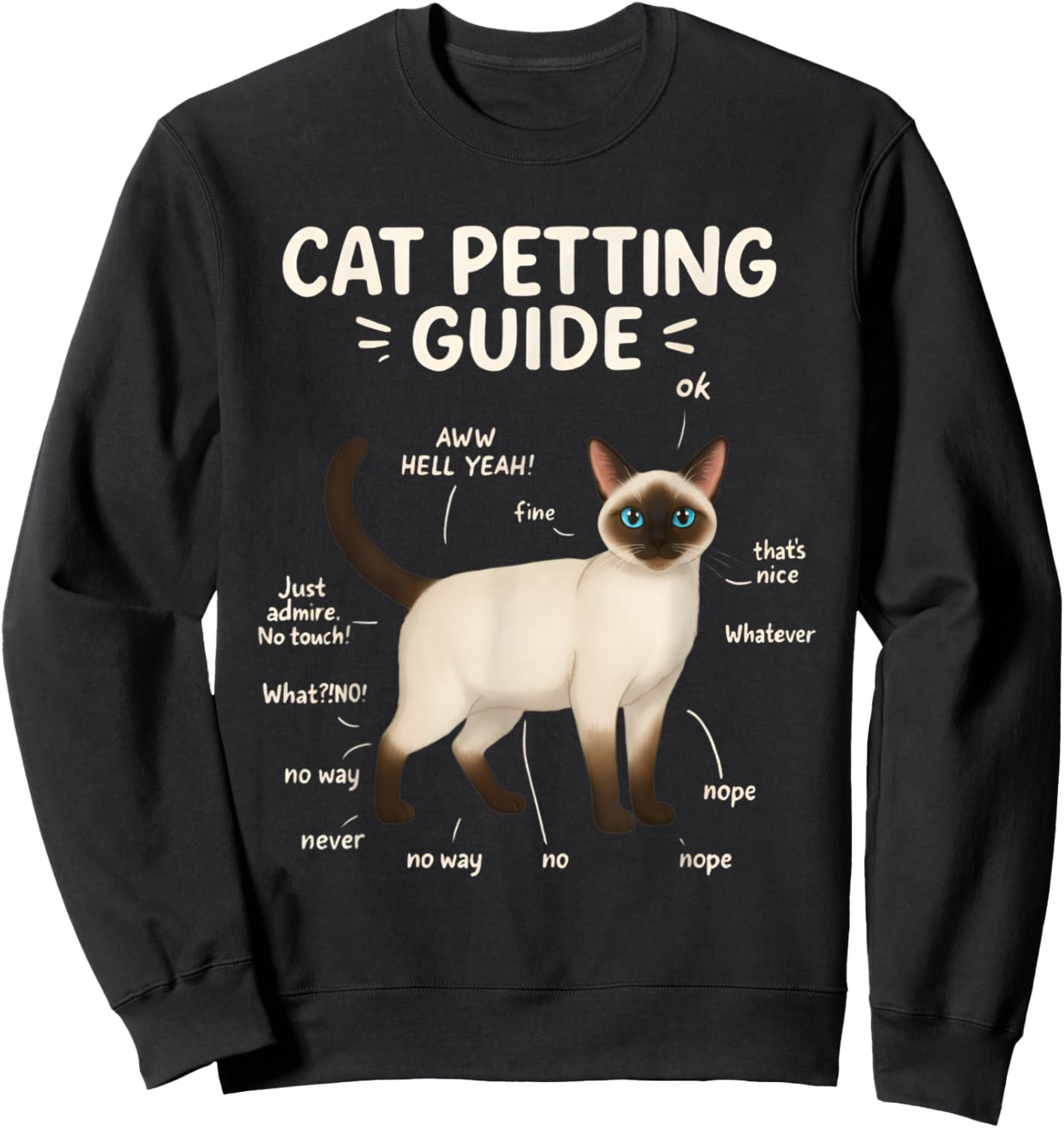 Siamese Cat Petting Guide Funny Cat Lover Sweatshirt - Sweatshirt | Black