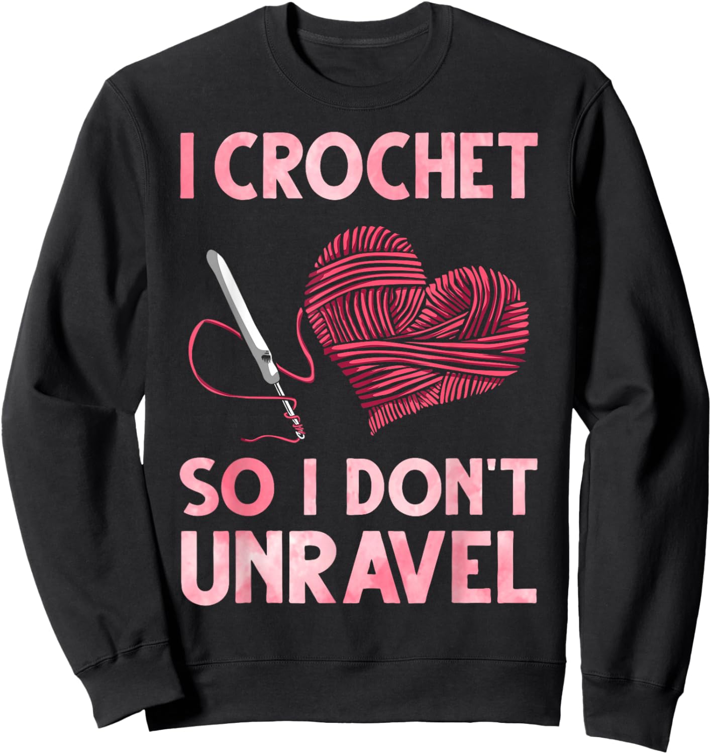 Funny Crochet Design Women Crocheter Crocheting Sweatshirt - Sweatshirt | Black