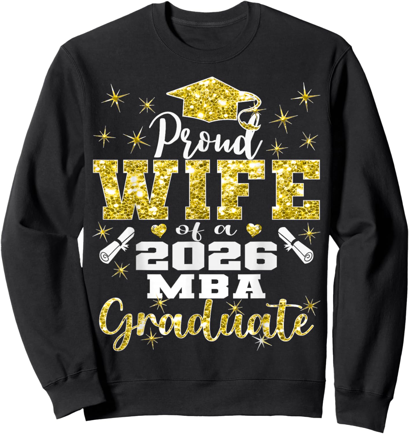 Proud Wife of Class of 2026 MBA Graduate Grad Family Sweatshirt - Sweatshirt | Black