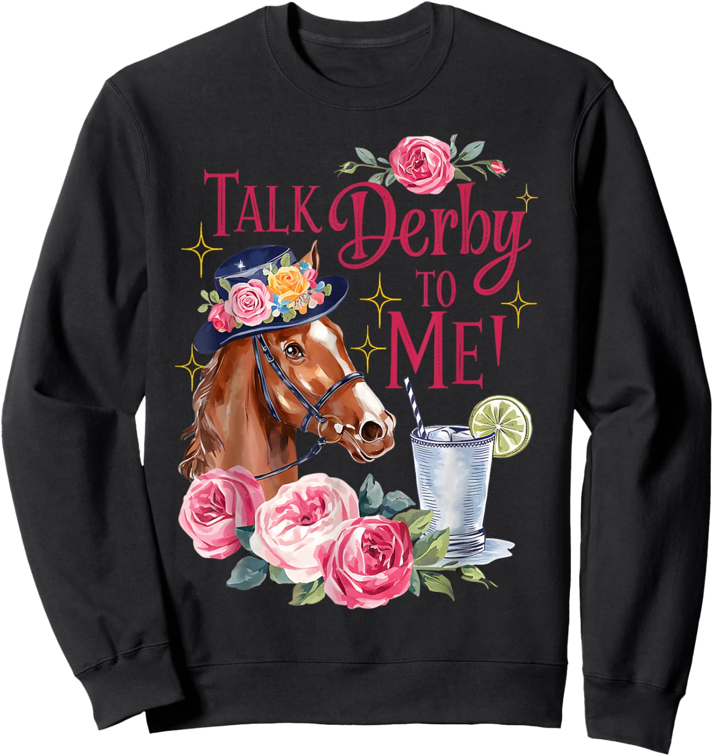 Vintage Horse Racing Talk Derby Day to Me Derby Horse 2026 Sweatshirt - Sweatshirt | Black