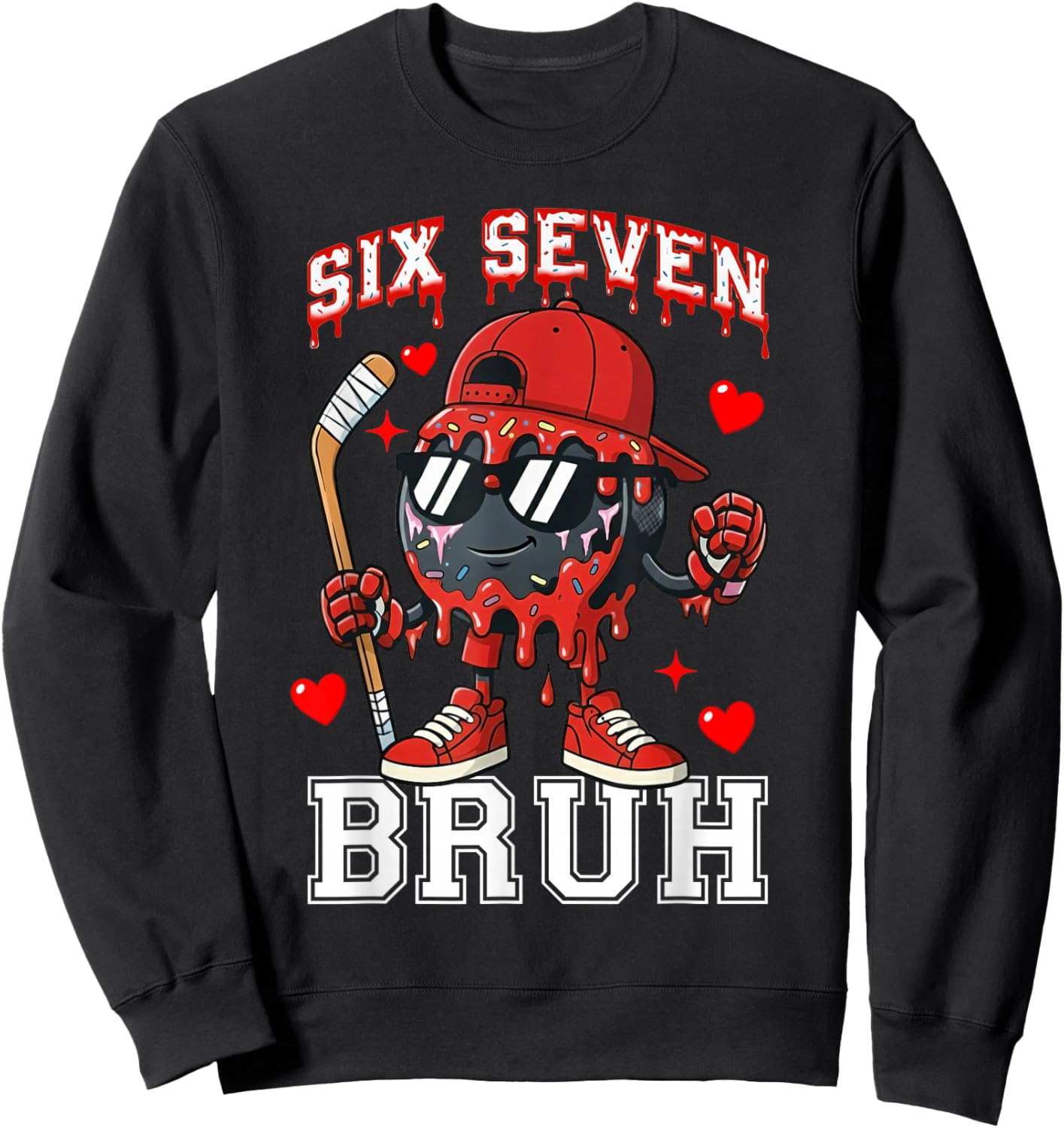 Ice Hockey 67 Six Seven Bruh Funny Valentine Meme Cool Humor Sweatshirt - Sweatshirt | Black