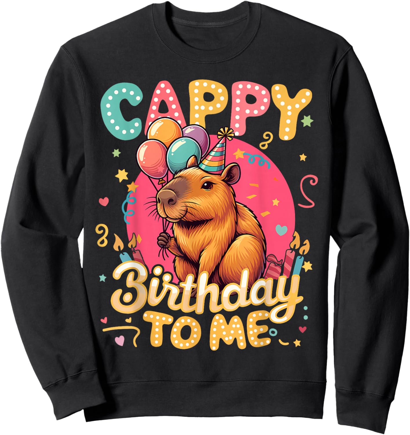 Cappy Birthday to Me Capy Birthday Cute Capybara Boys Girls Sweatshirt - Sweatshirt | Black