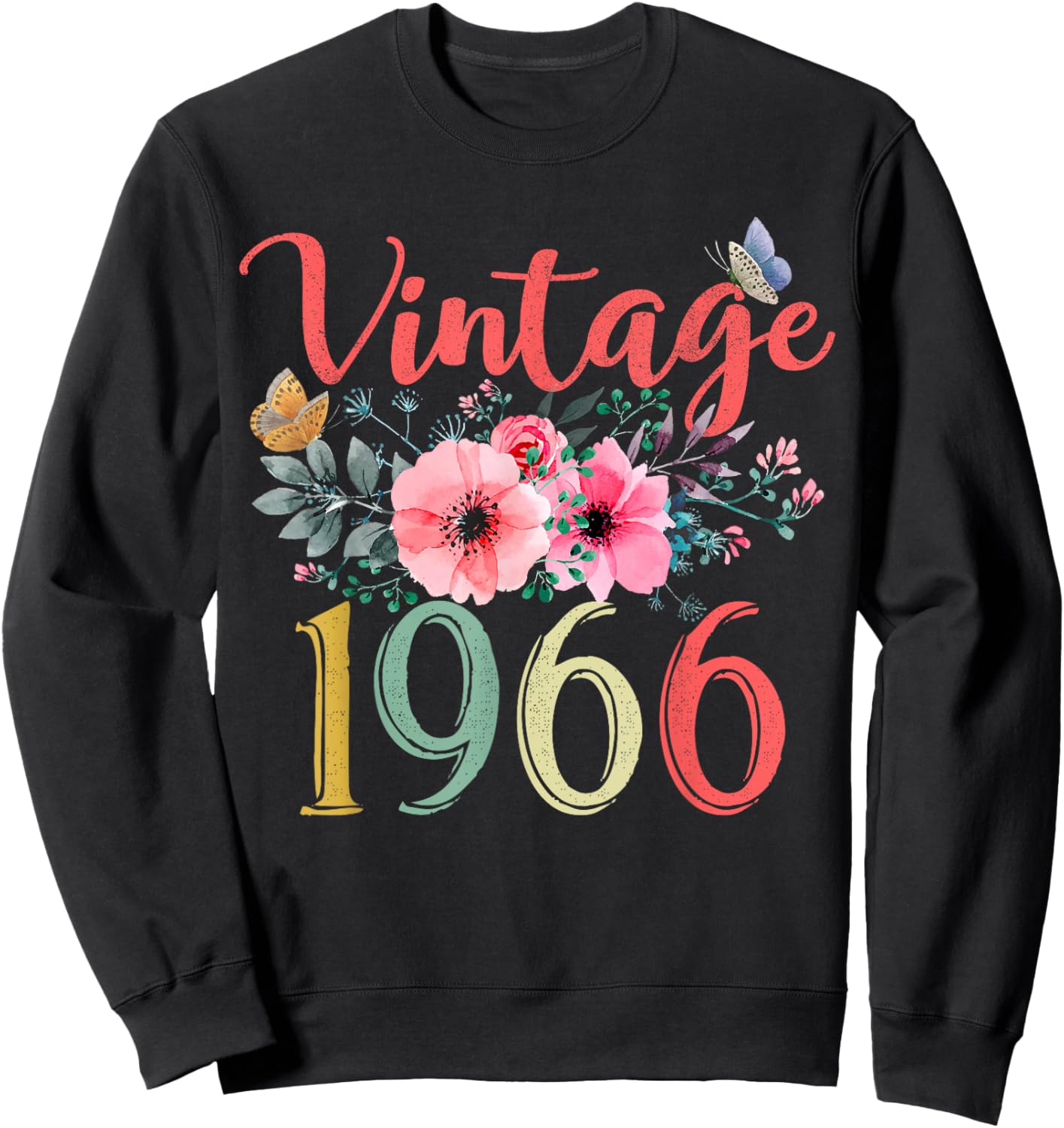 Vintage 1966 Floral Hippie Groovy Wildflower 60th Birthday Sweatshirt - Sweatshirt | Black