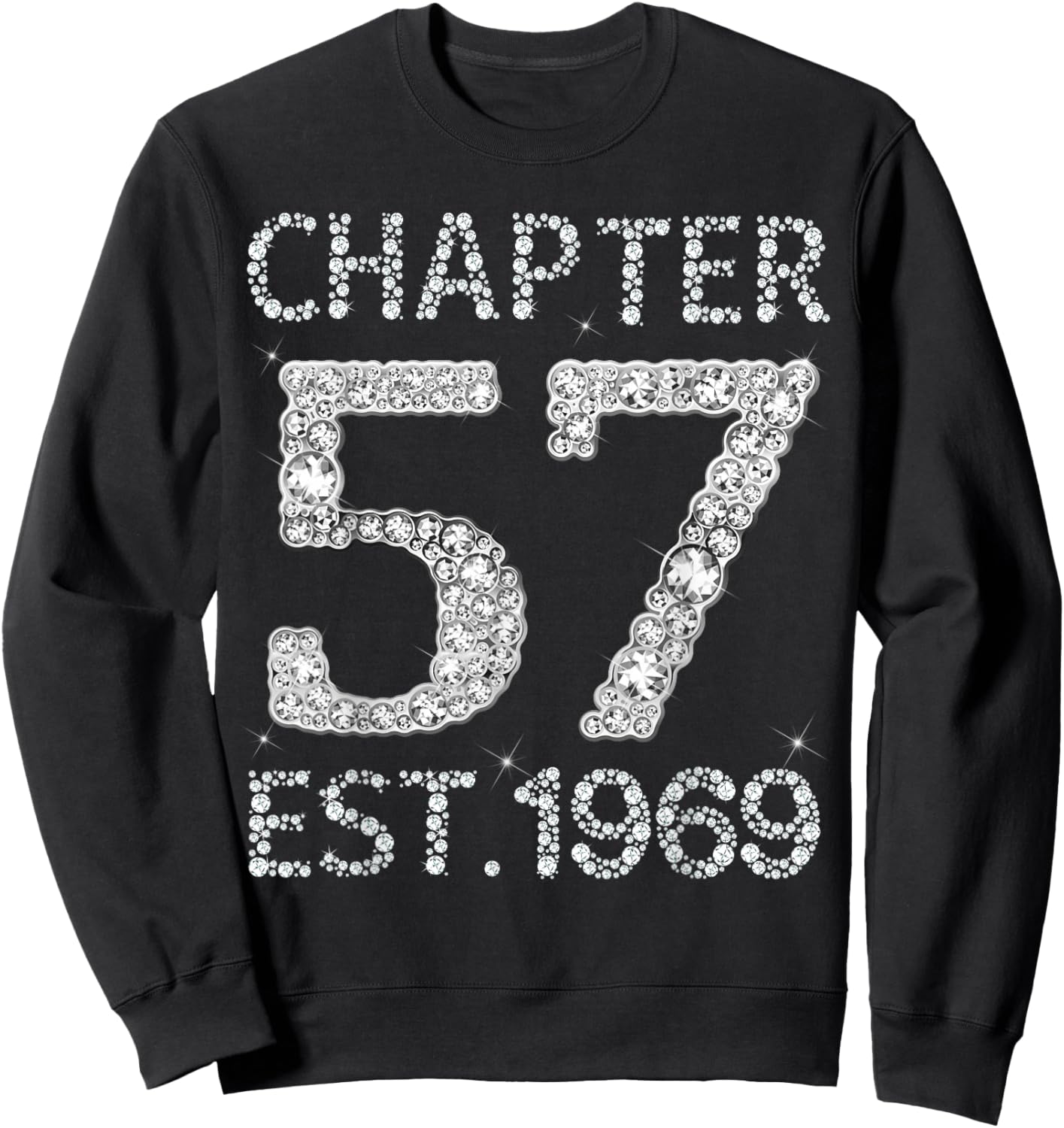 Chapter 57 EST 1969 Happy 57Th Birthday Gift Her Sweatshirt - Sweatshirt | Black