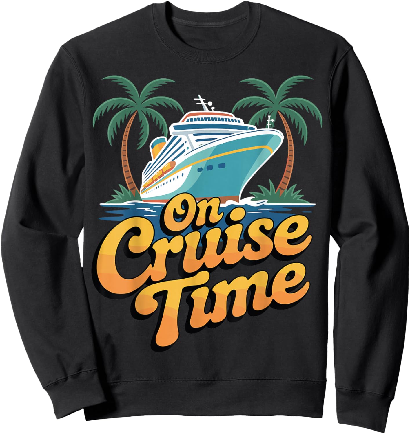 Retro Cruise Time Summer Travel Beach Adventure Ocean Relax Sweatshirt - Sweatshirt | Black
