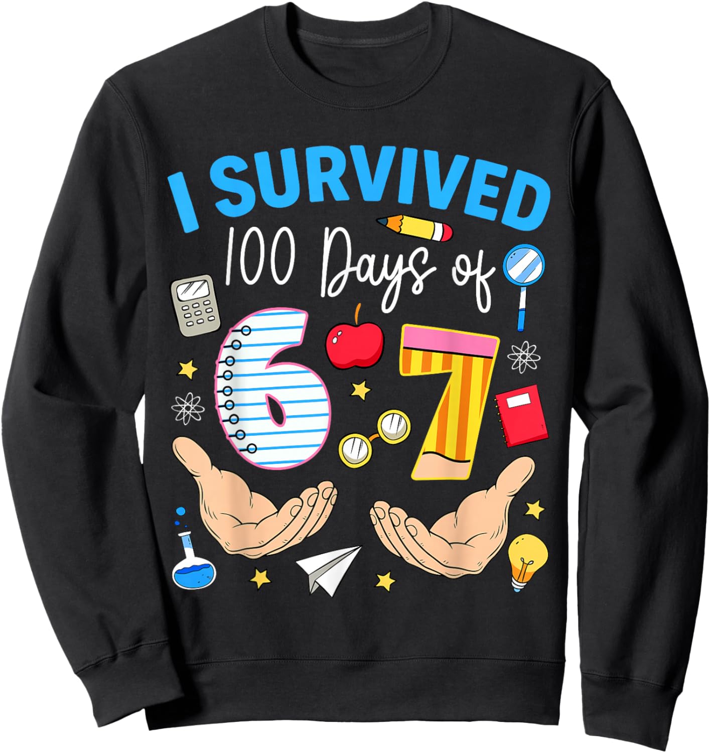 100 Days of School Teacher Boy Kid I Survived 100 Days of 67 Sweatshirt - Sweatshirt | Black